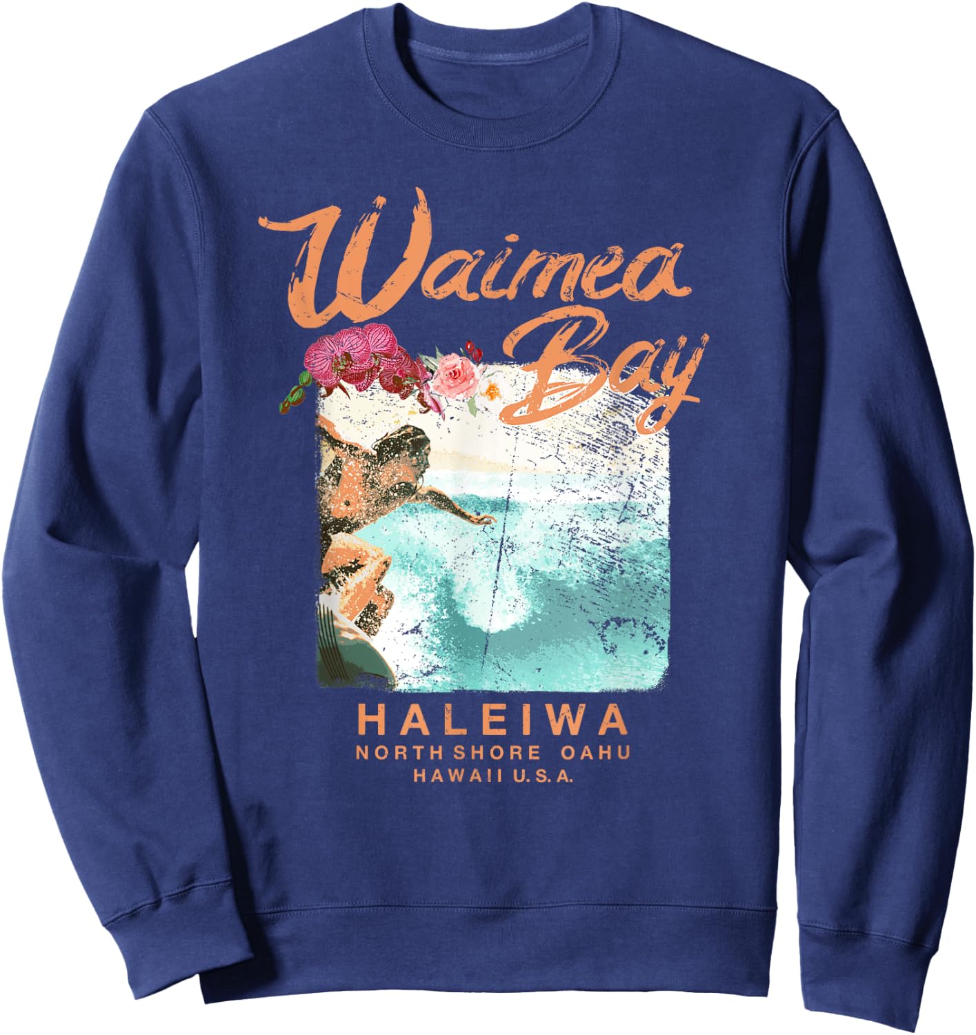 Hawaii Waimea Bay Vintage Hawaiian Surfing T Shirt Sweatshirt - Sweatshirt | Navy