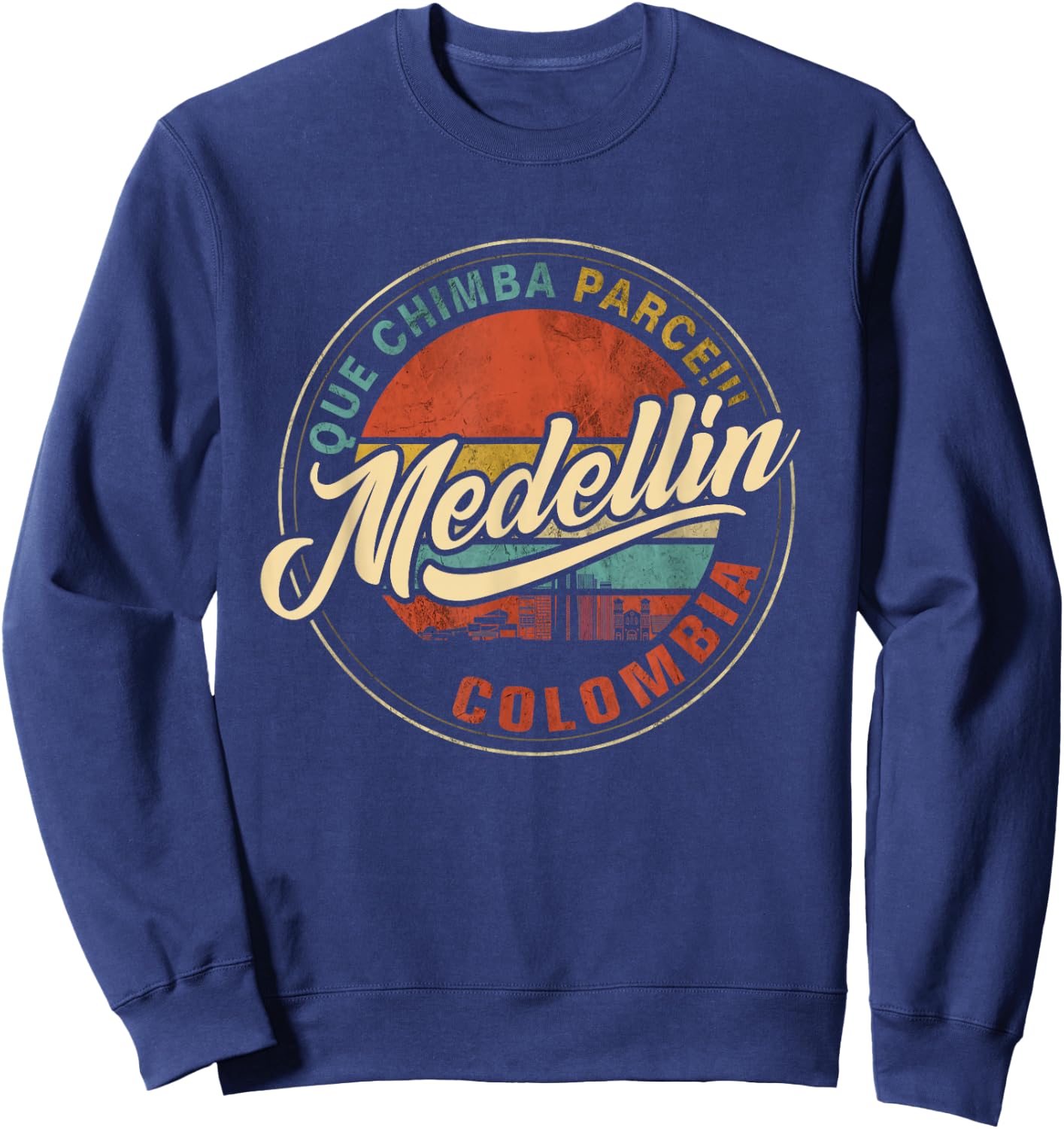 Que Chimba Parce Medellin Bandera Antioquia Colombia Paisa Sweatshirt - Sweatshirt | Navy
