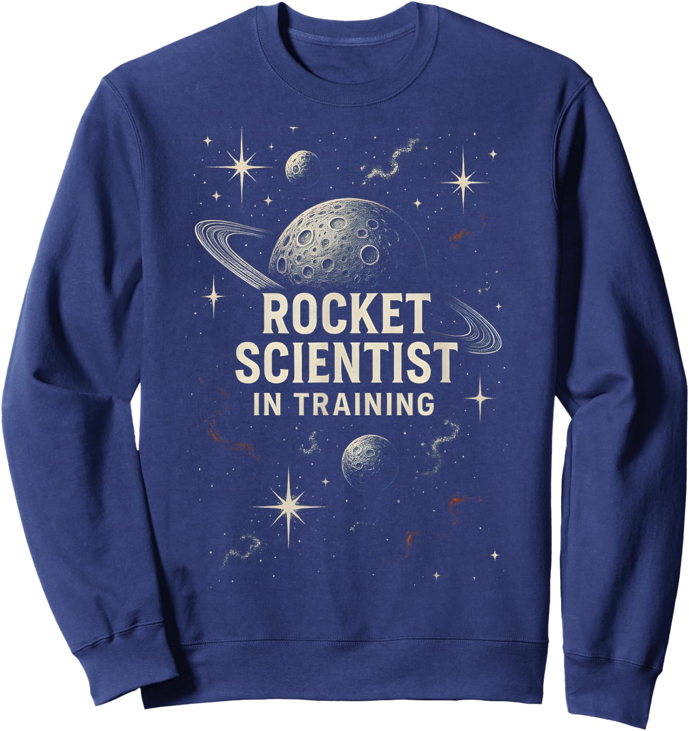 Space Explorer Rocket Scientist In Training Planet Adventure Sweatshirt - Sweatshirt | Navy