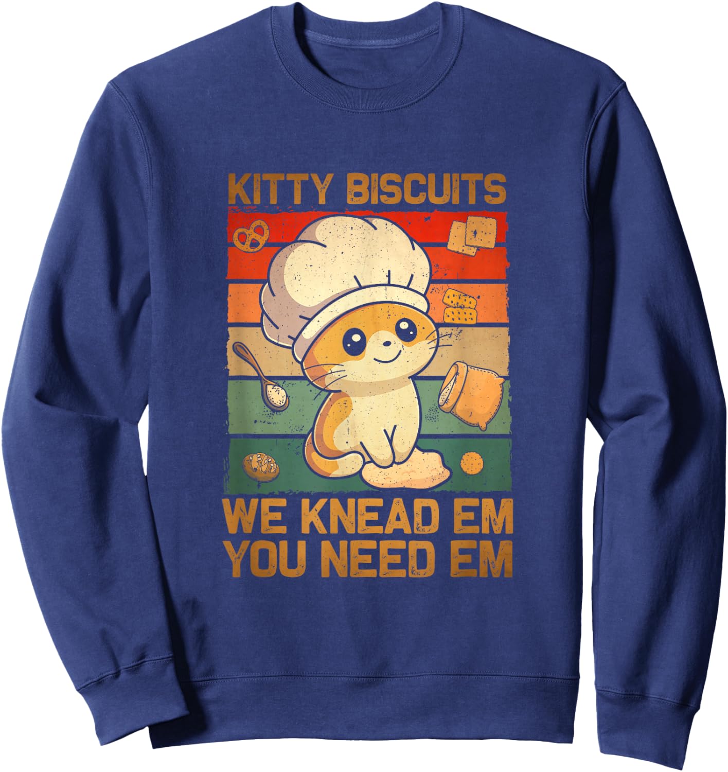Kitty Biscuits We Knead Em You Need Em Baking Cat Lover Sweatshirt - Sweatshirt | Navy