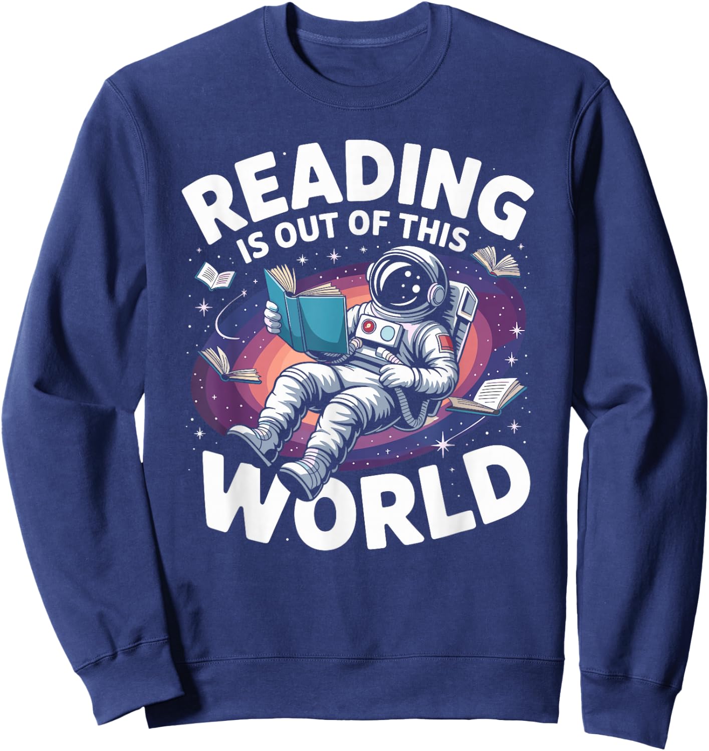 Reading is Out of This World Space Book Lover Sweatshirt - Sweatshirt | Navy