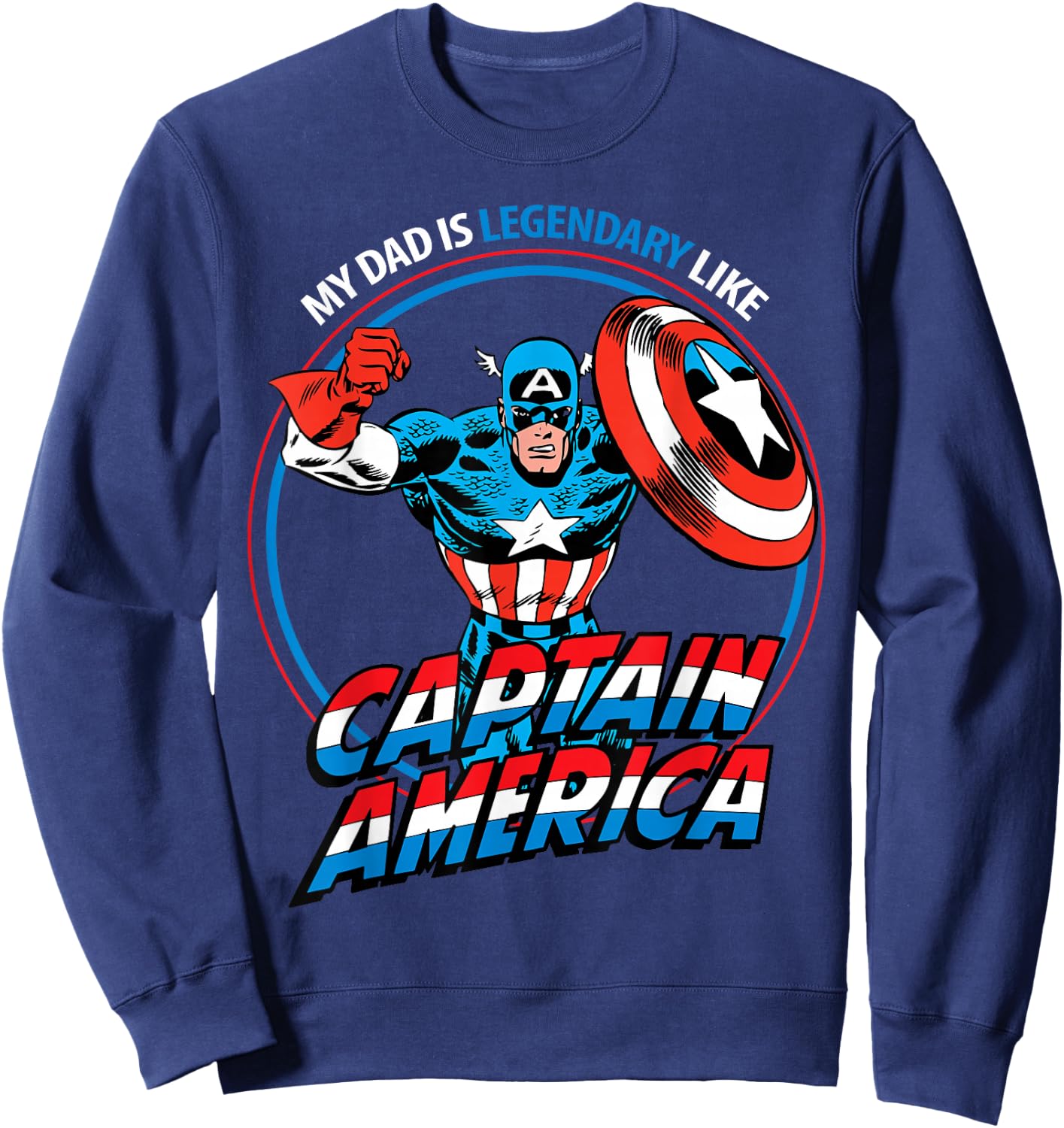 Marvel My Dad is Legendary Like Captain America Sweatshirt - Sweatshirt | Navy