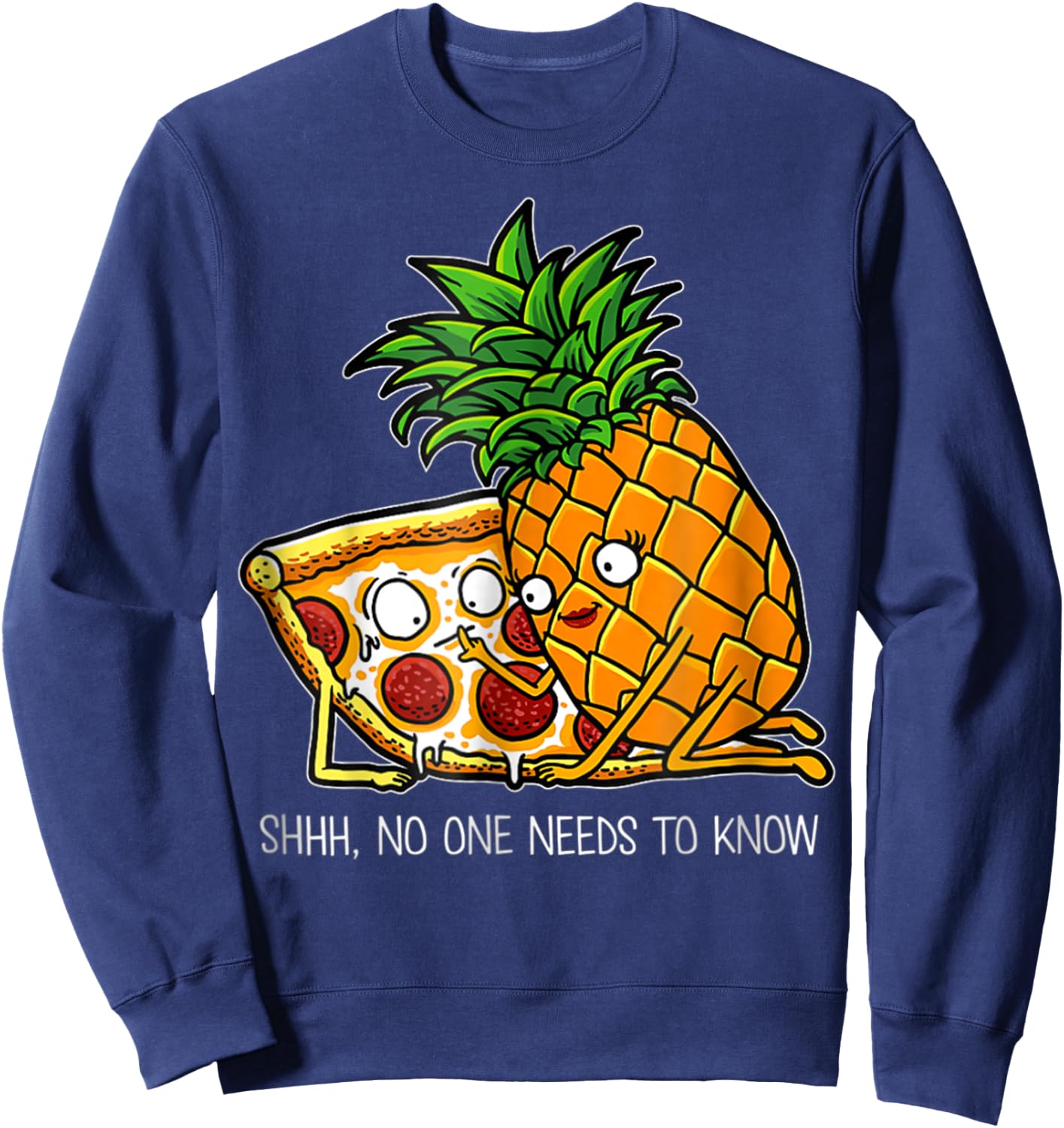 Pineapple Pizza - Funny Pepperoni Pizzas Sweatshirt - Sweatshirt | Navy
