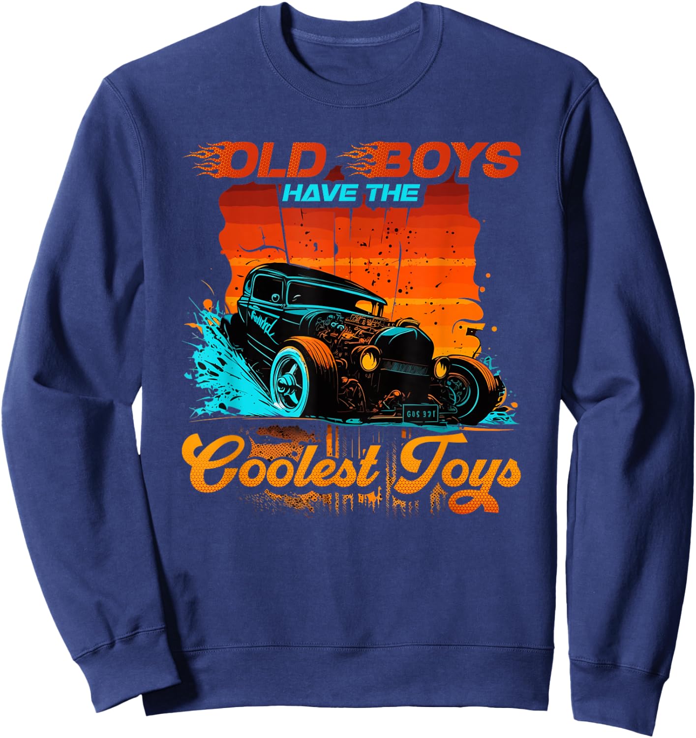 Hot Rod Grandpa Old Boys Coolest Toys, Retro Vintage Rat Rod Sweatshirt - Sweatshirt | Navy