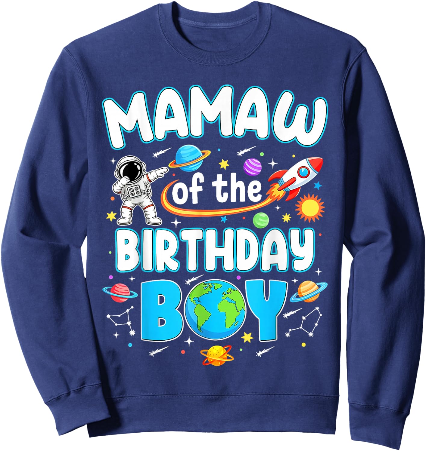 Mamaw of The Birthday Boy Astronaut Family Space Planets Sweatshirt - Sweatshirt | Navy