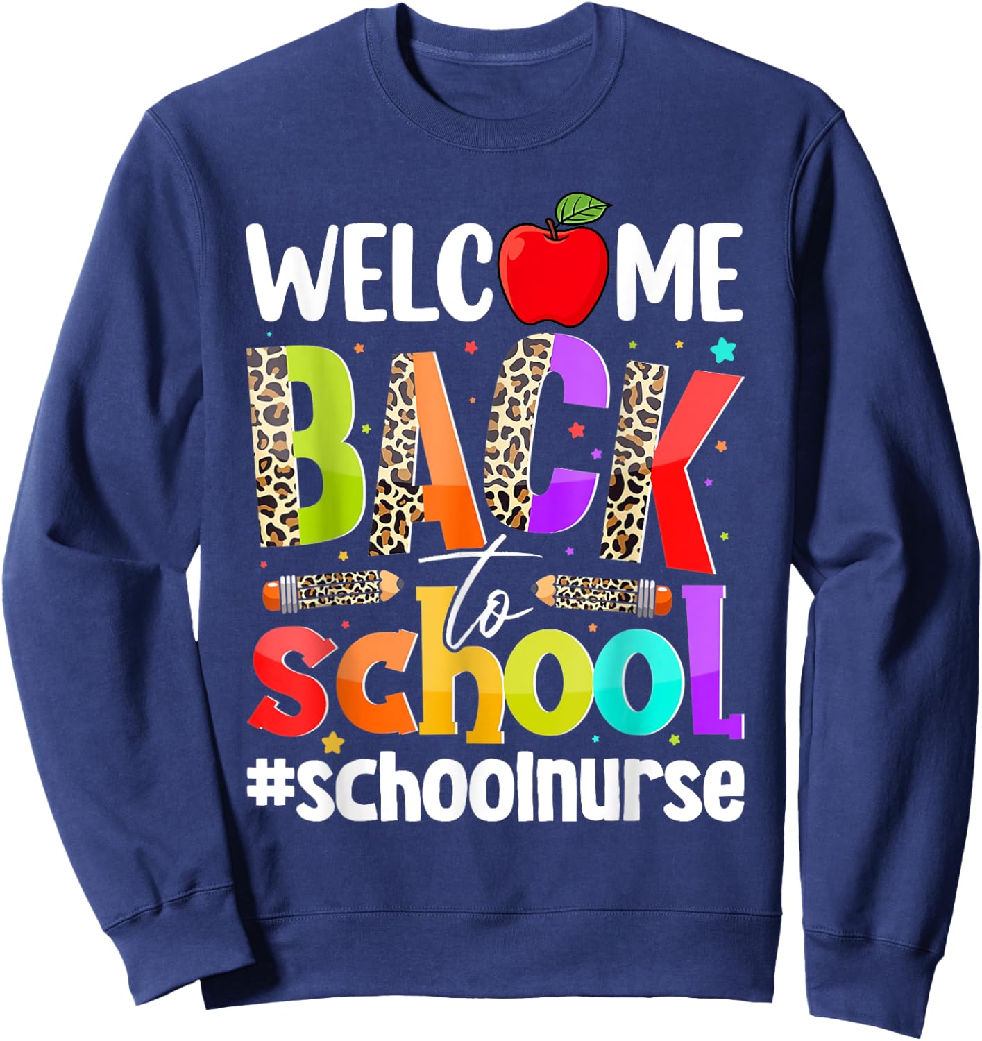 Welcome Back To School Nurse First Day Of School Leopard Sweatshirt - Sweatshirt | Navy