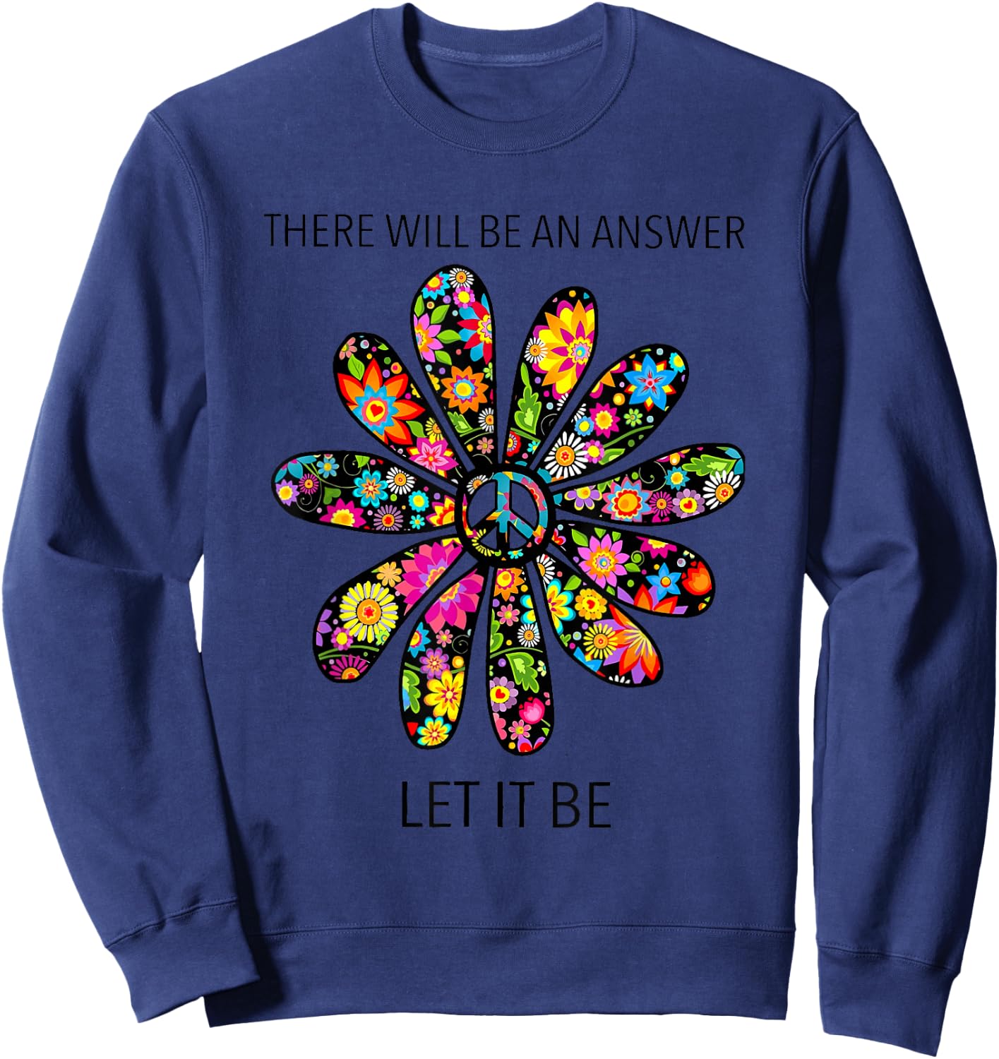 There Will Be A Answer Chrysanthemum Hipe Sweatshirt - Sweatshirt | Navy