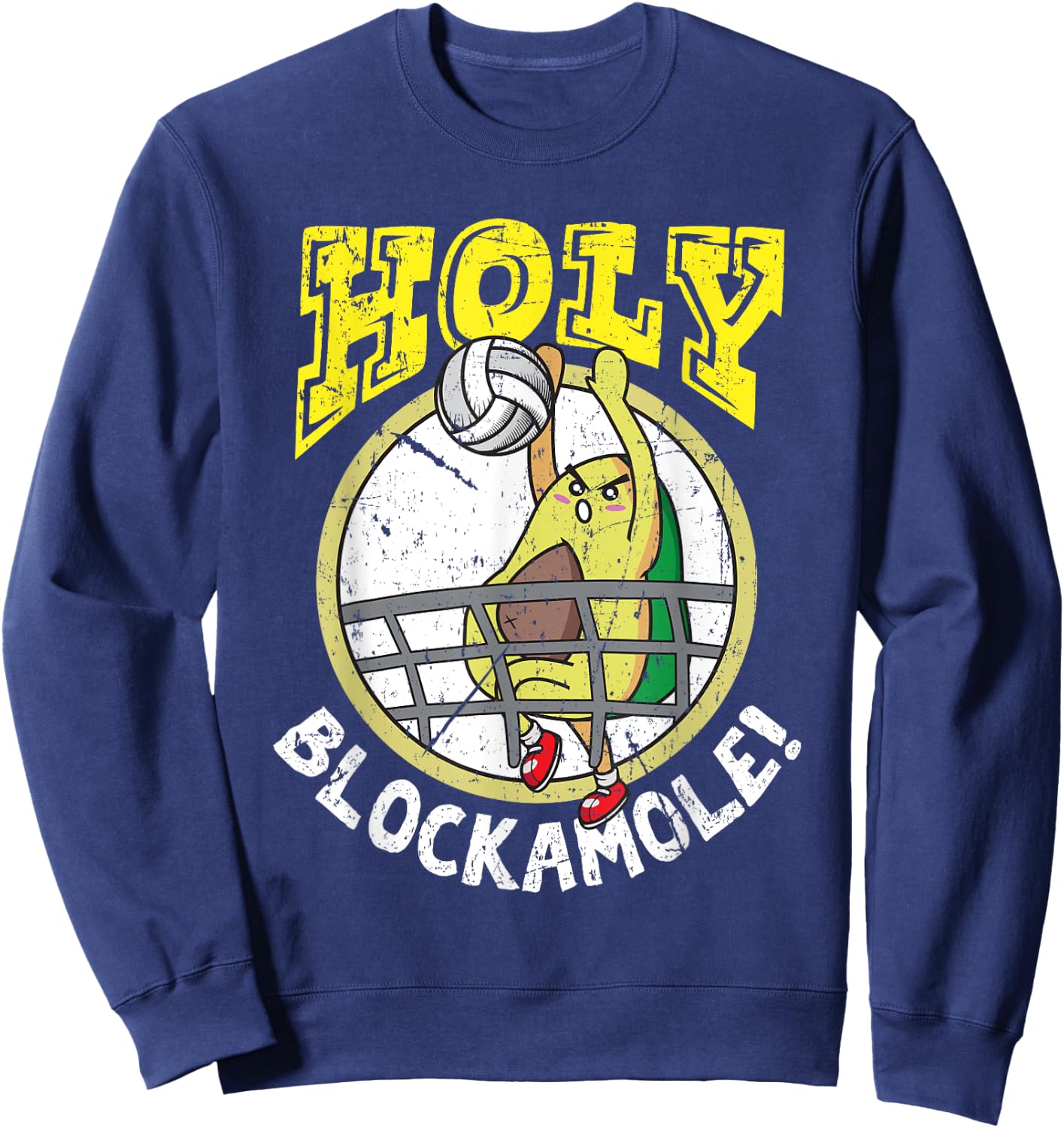 Holy Blockamole Funny Volleyball Block Avocado Design Sweatshirt - Sweatshirt | Navy