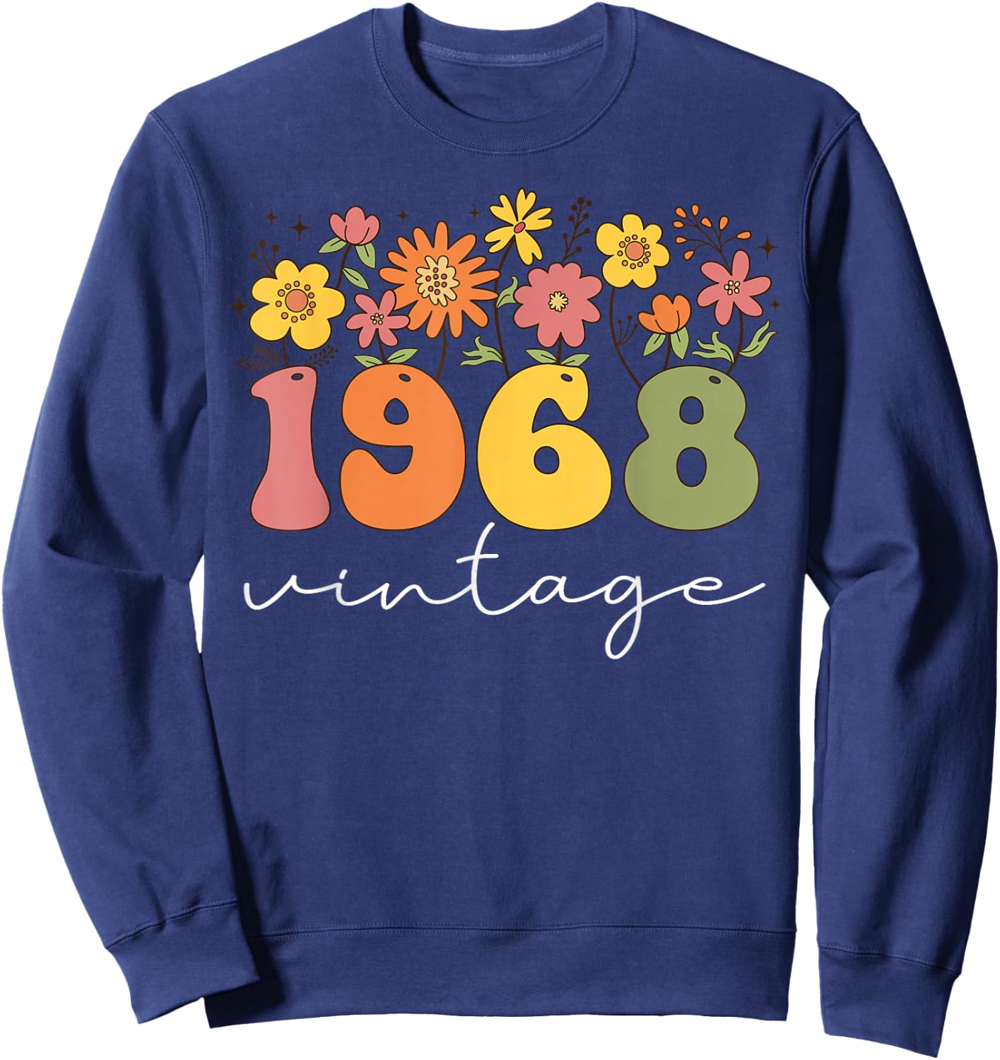 1968 Vintage Floral 55th Birthday Women Girls Wildflower Sweatshirt - Sweatshirt | Navy