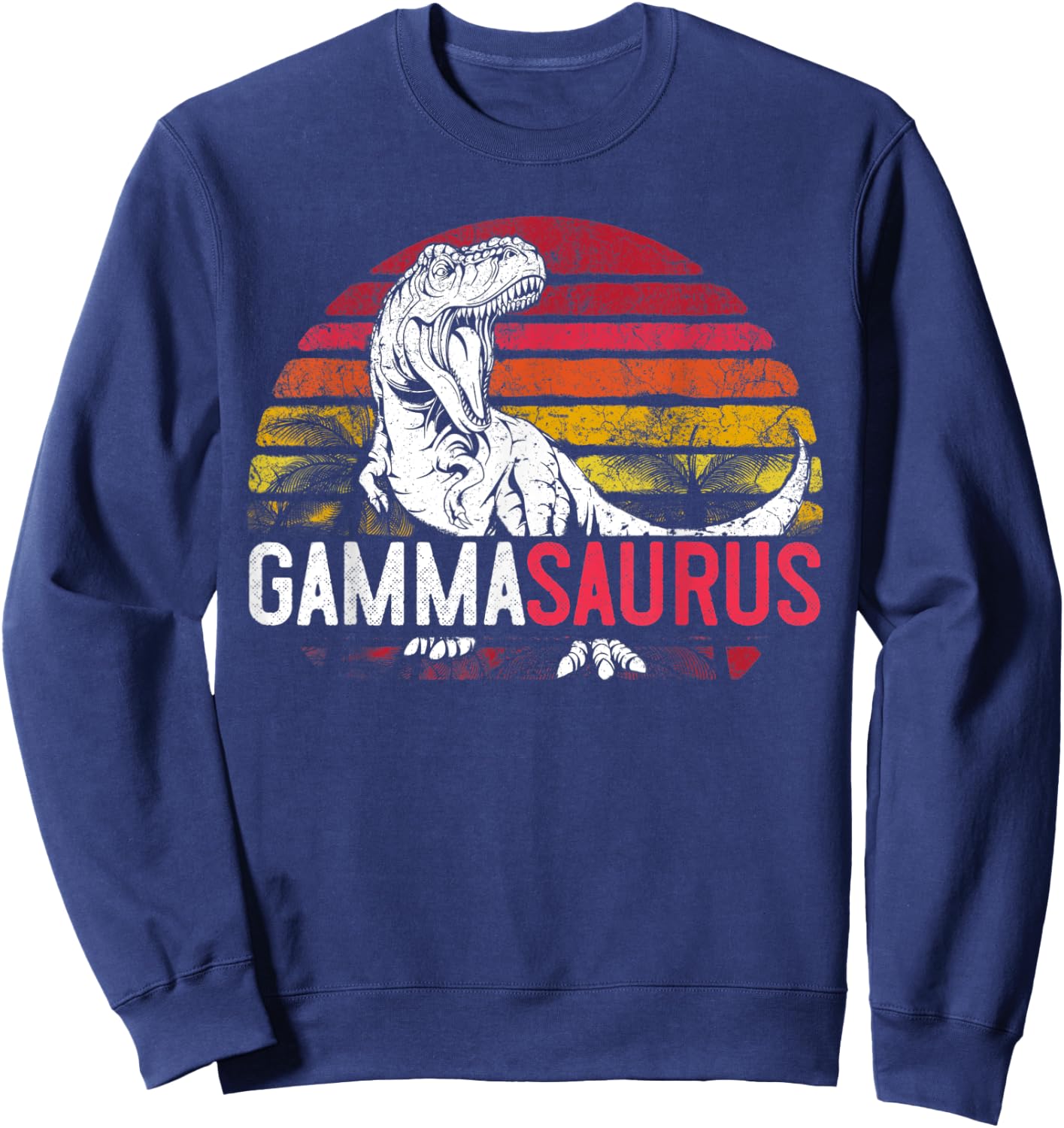 Gamma Saurus Mother's Day Gammasaurus Grandma T Rex Dinosaur Sweatshirt - Sweatshirt | Navy