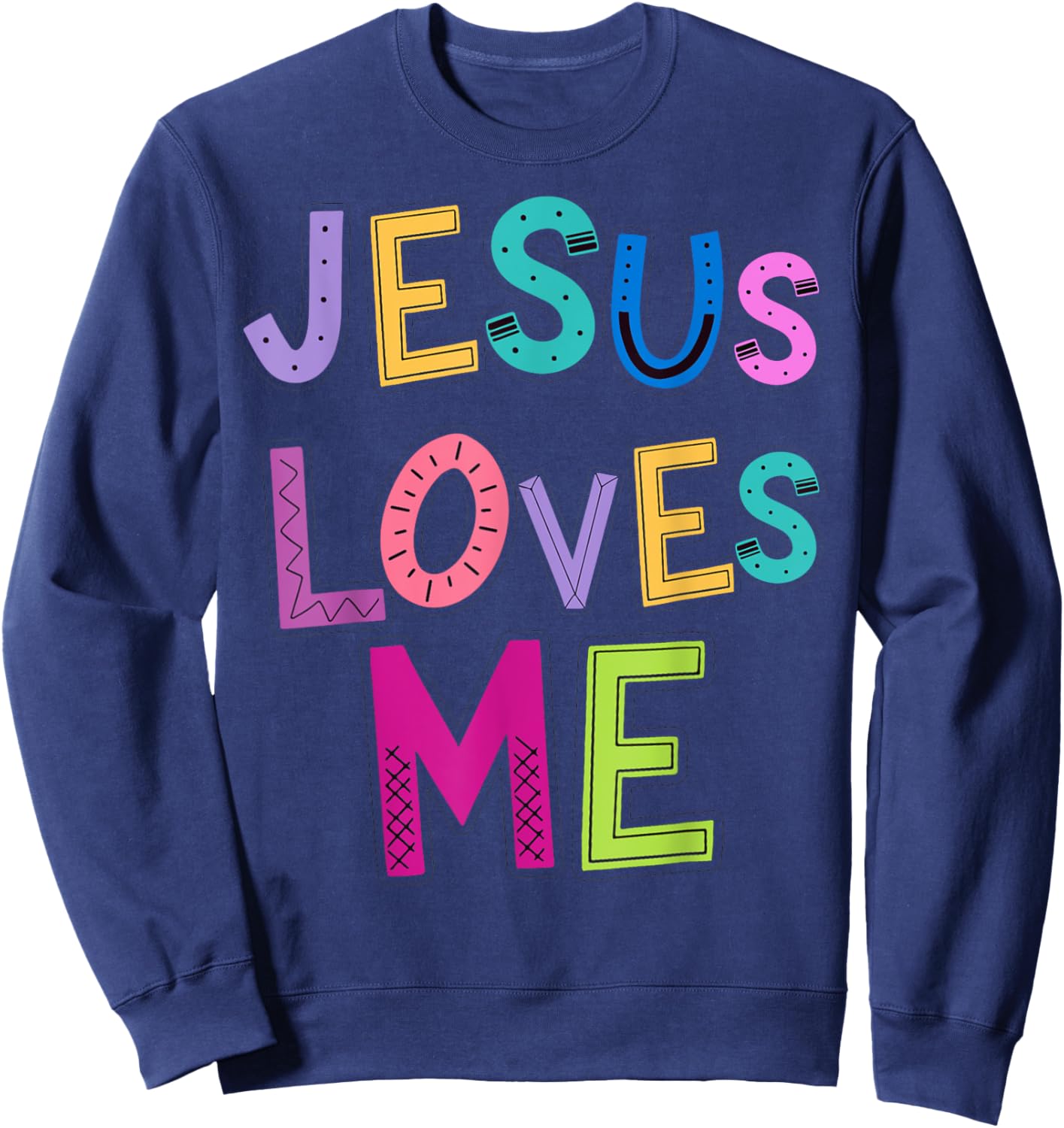 Jesus Loves Me Religious Christian Catholic Church Prayer Sweatshirt - Sweatshirt | Navy