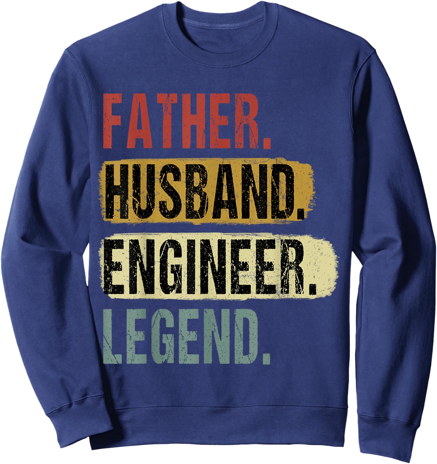 Father Husband Engineer Legend Vintage Dad Father's Day Sweatshirt - Sweatshirt | Navy