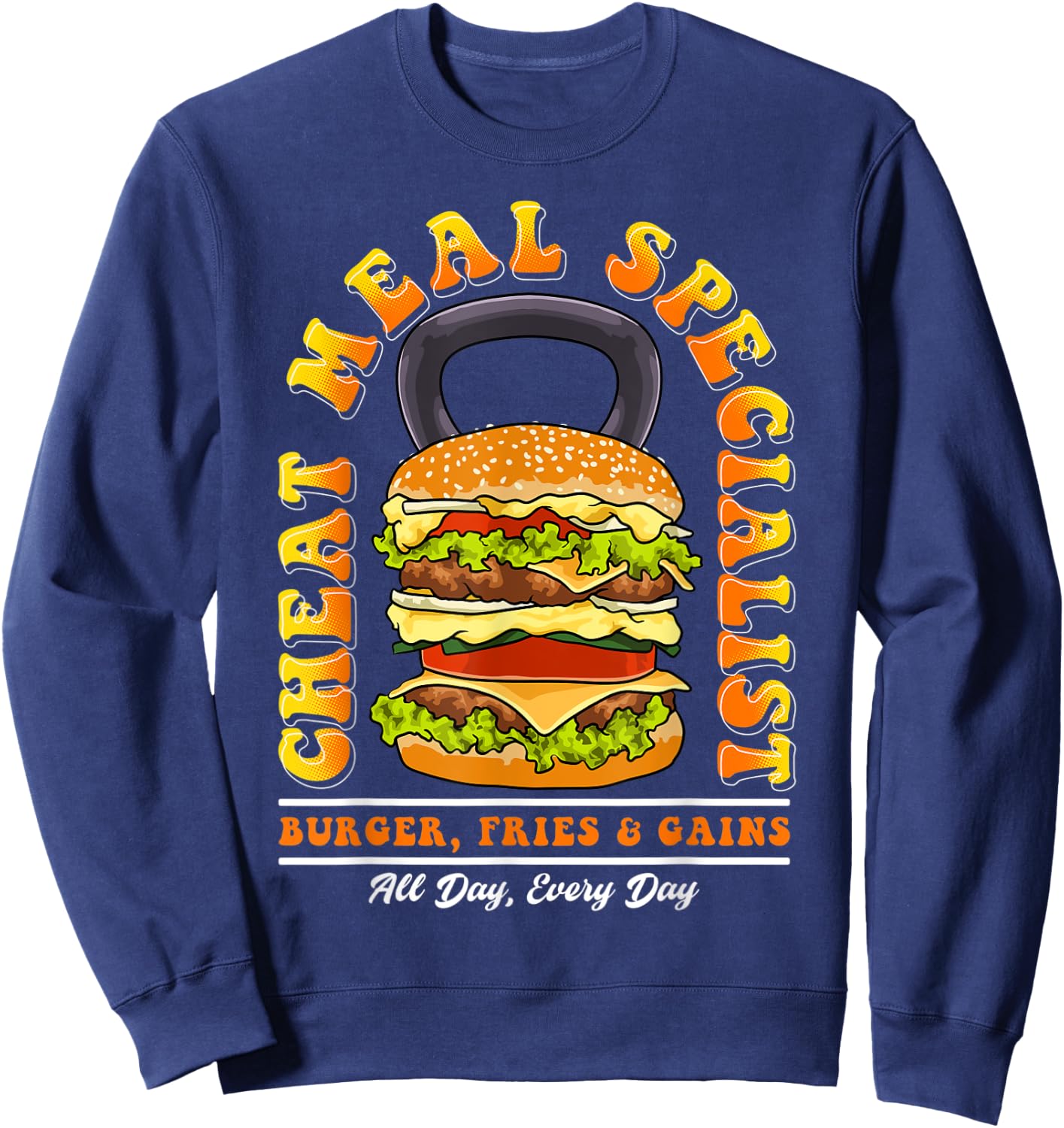 Cheat Meal Specialist Quote Burger Kettlebell Fitness Funny Sweatshirt - Sweatshirt | Navy