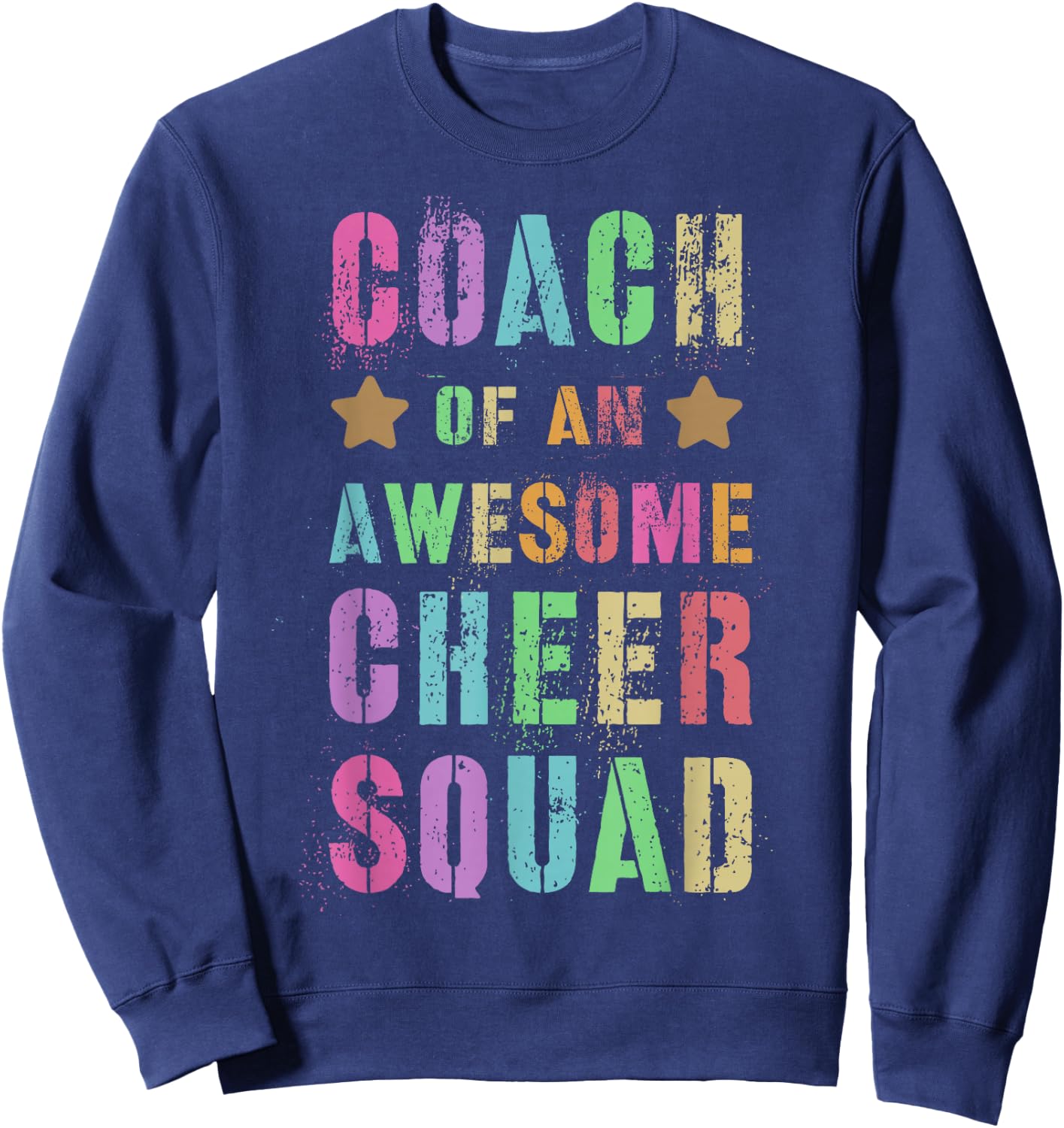 Cheerleader COACH of an AWESOME CHEER SQUAD Cheerleading Sweatshirt - Sweatshirt | Navy