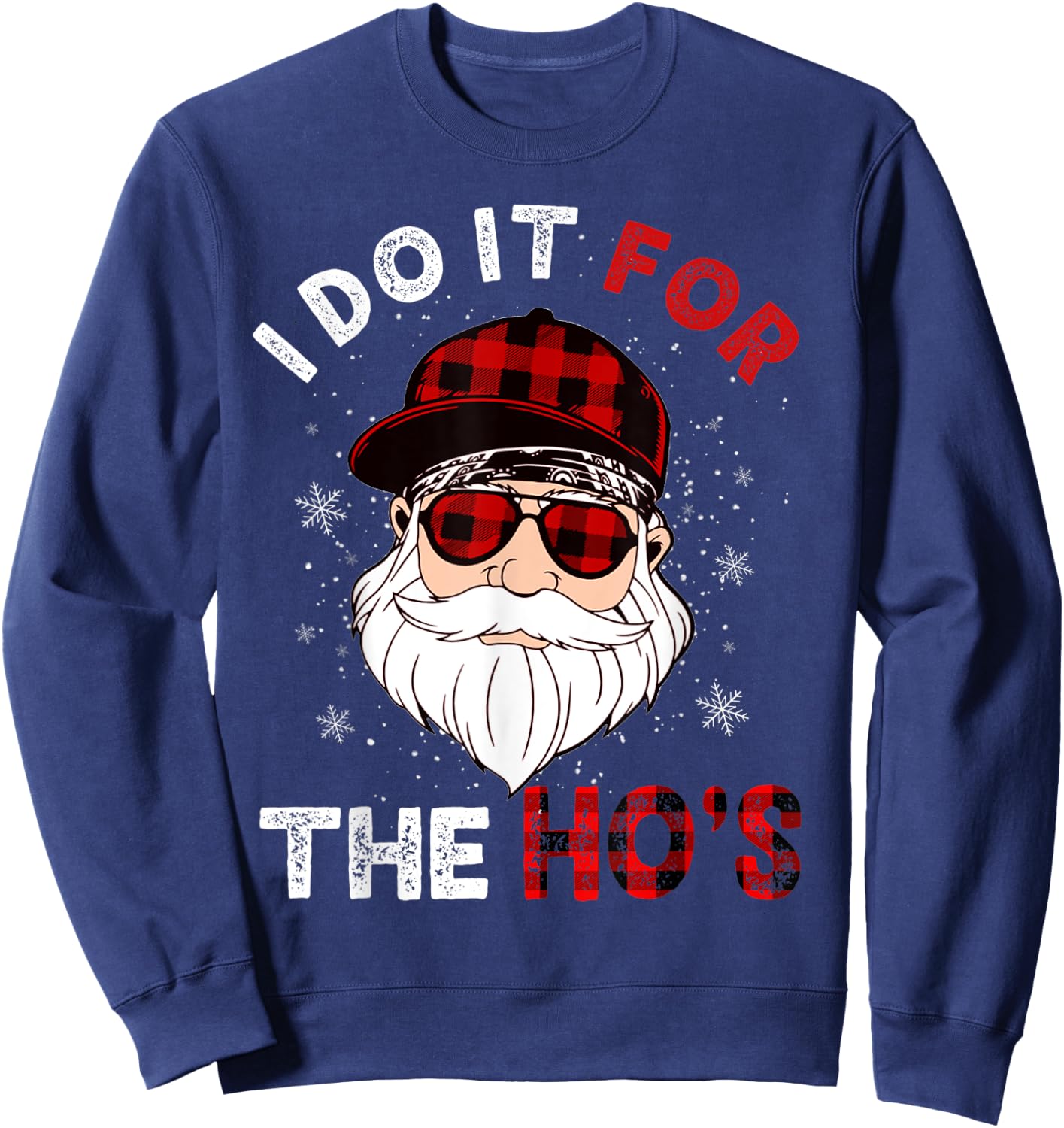 I Do It For The Ho's Funny Buffalo Plaid Christmas Men Santa Sweatshirt - Sweatshirt | Navy