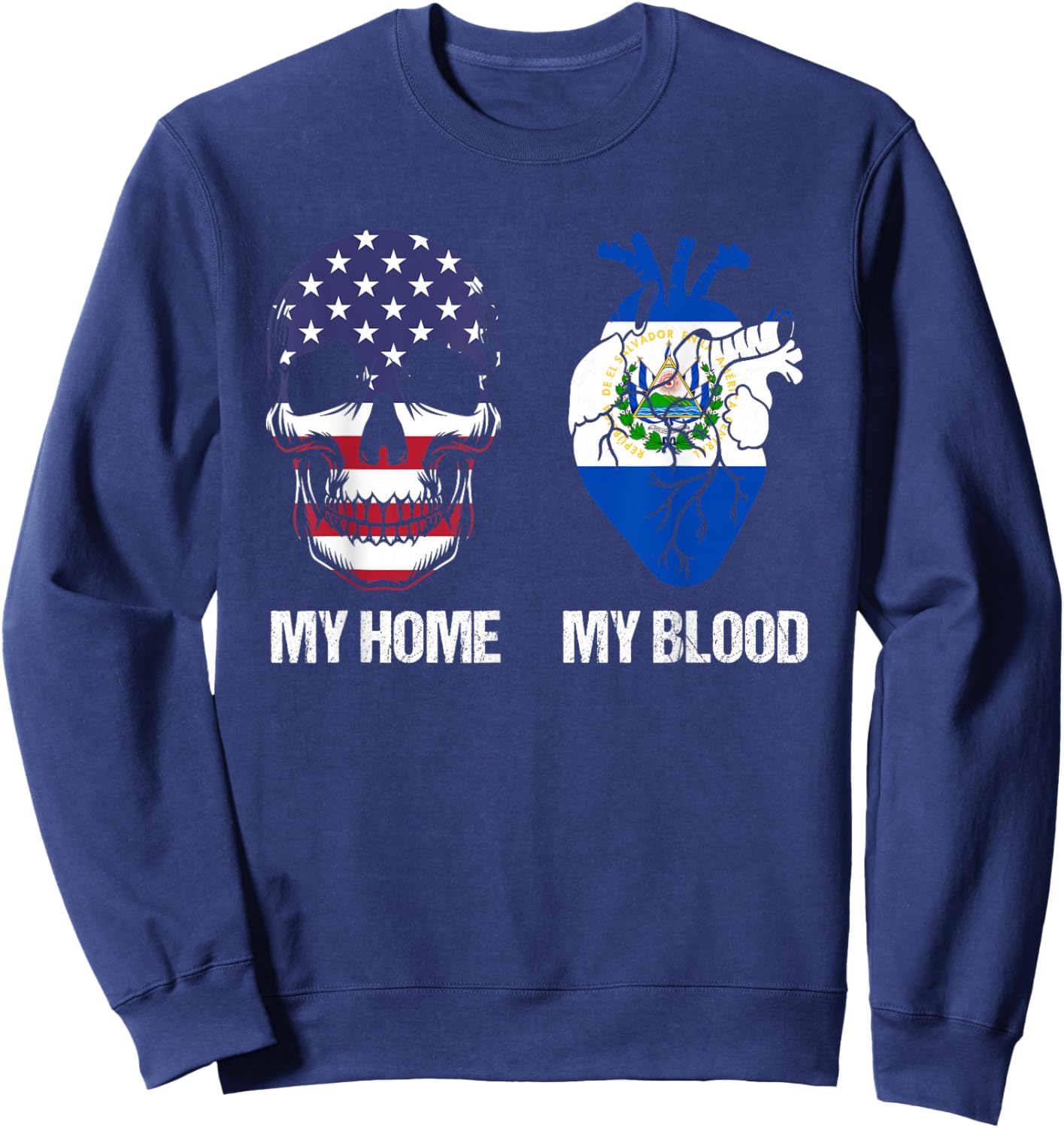 My Home My Blood El Salvador Salvadorian Sweatshirt - Sweatshirt | Navy