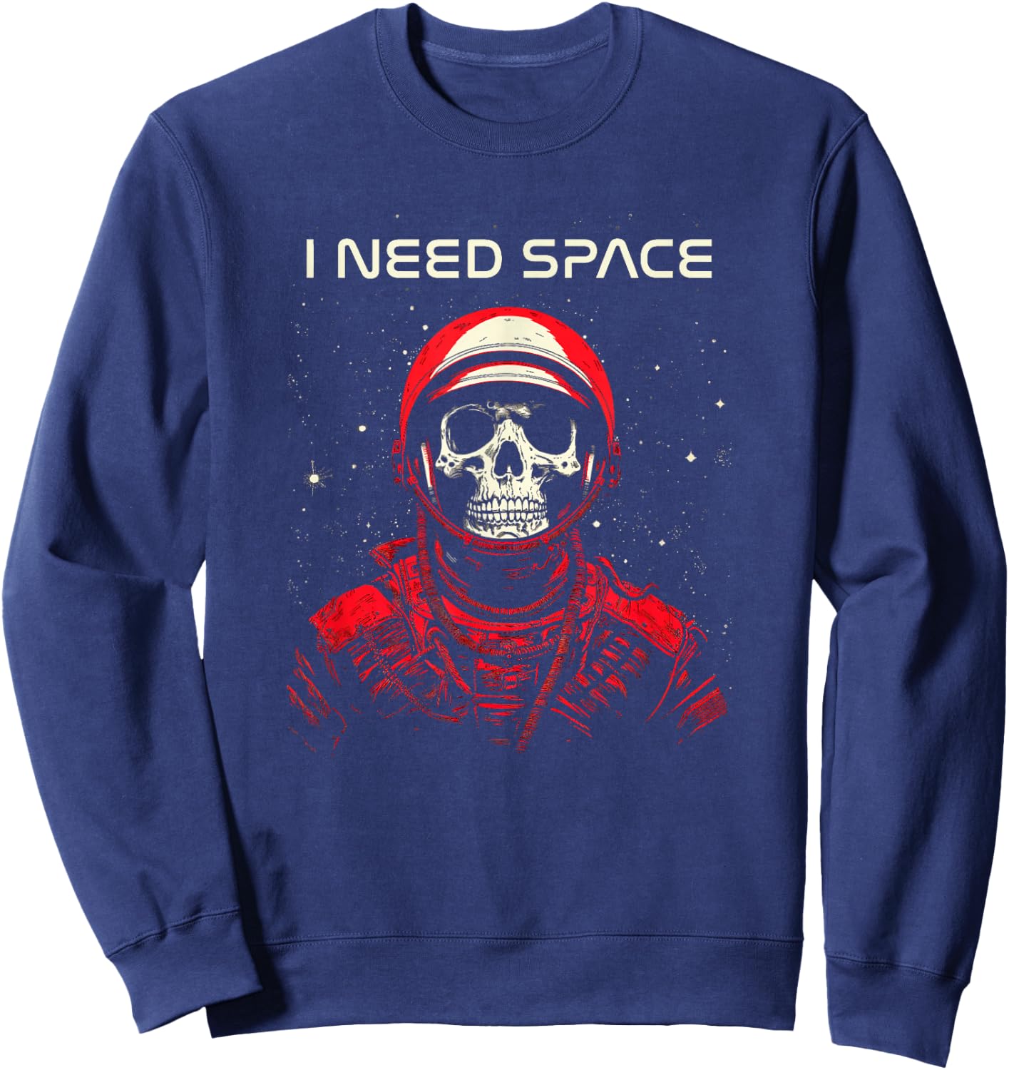 I Need Space Skeleton Skull Astronaut Sweatshirt - Sweatshirt | Navy