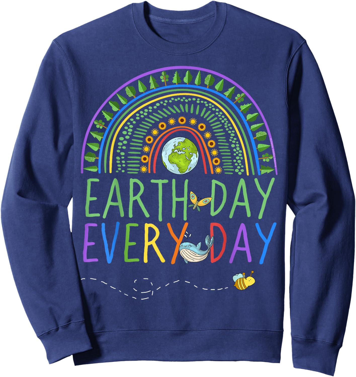 Pretty Earth Day Every Day Rainbow with Trees Earth Day Sweatshirt - Sweatshirt | Navy