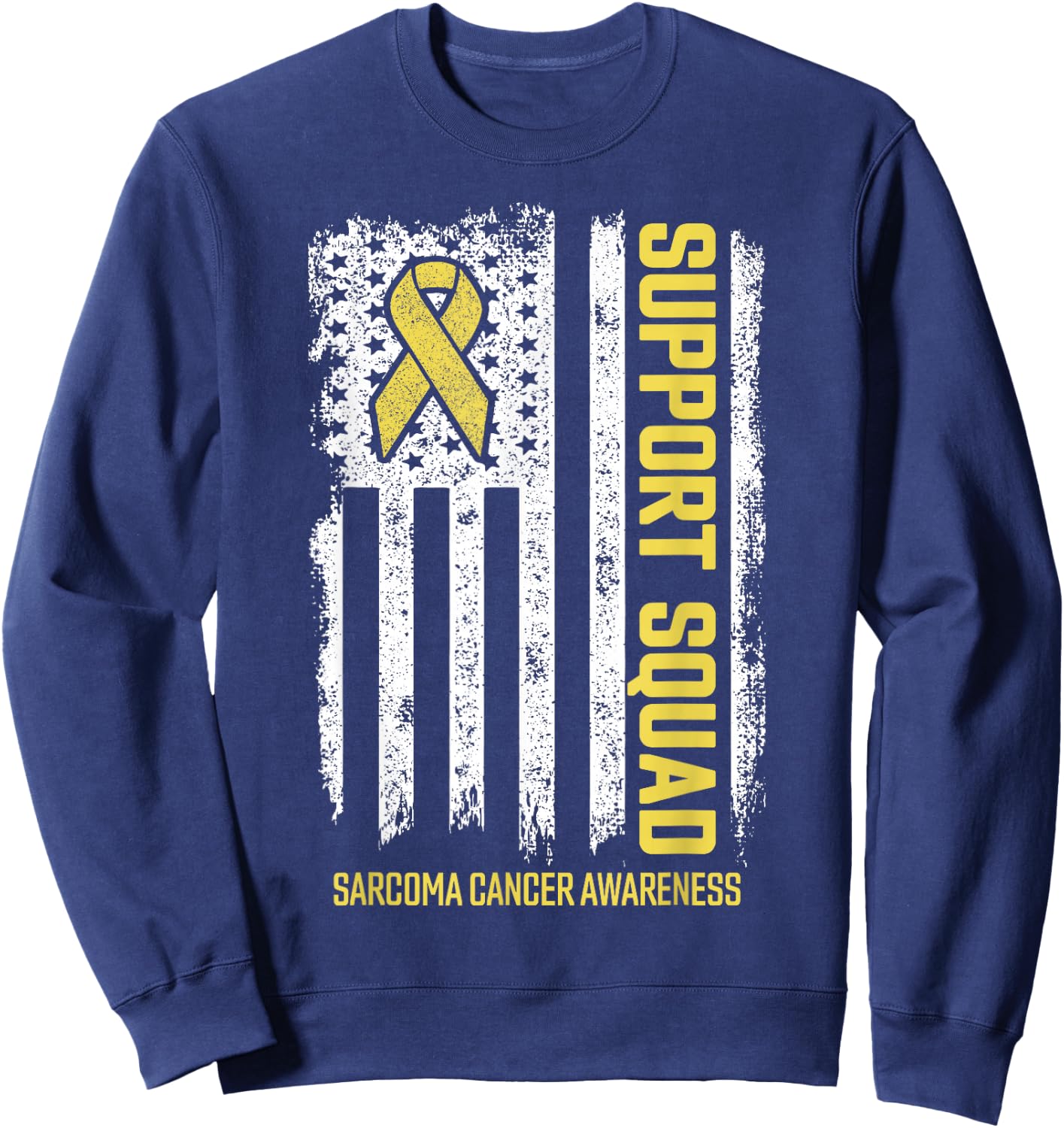 Sarcoma Cancer Shirts Support Squad Sarcoma Cancer Awareness Sweatshirt - Sweatshirt | Navy