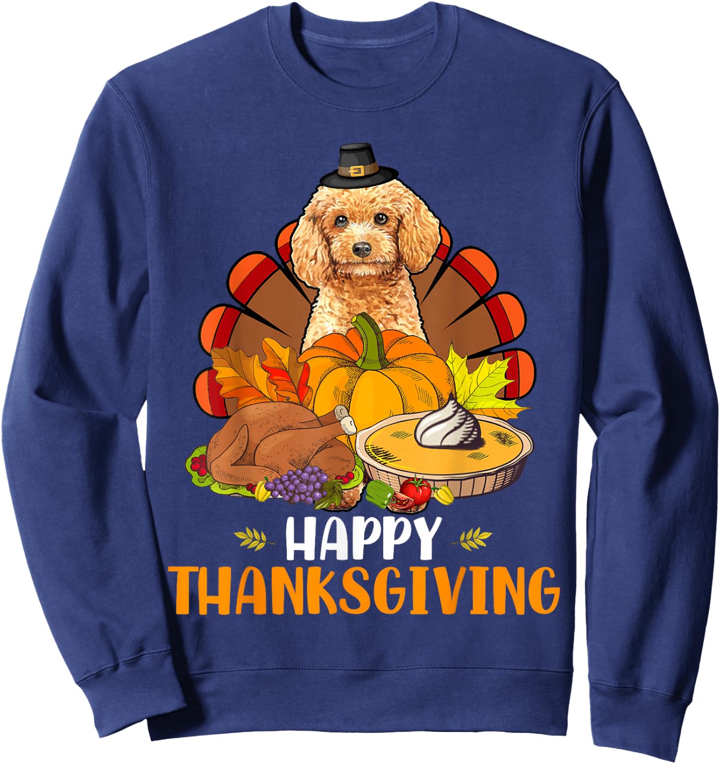 Thanksgiving Turkey Poodle Dog Eating Dinner Family Lover Sweatshirt - Sweatshirt | Navy