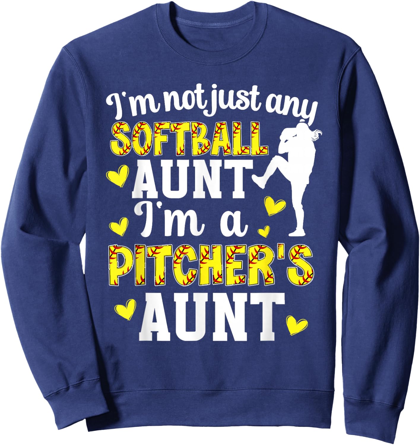 I'm A Softball Pitcher Aunt of A Softball Pitcher Auntie Sweatshirt - Sweatshirt | Navy