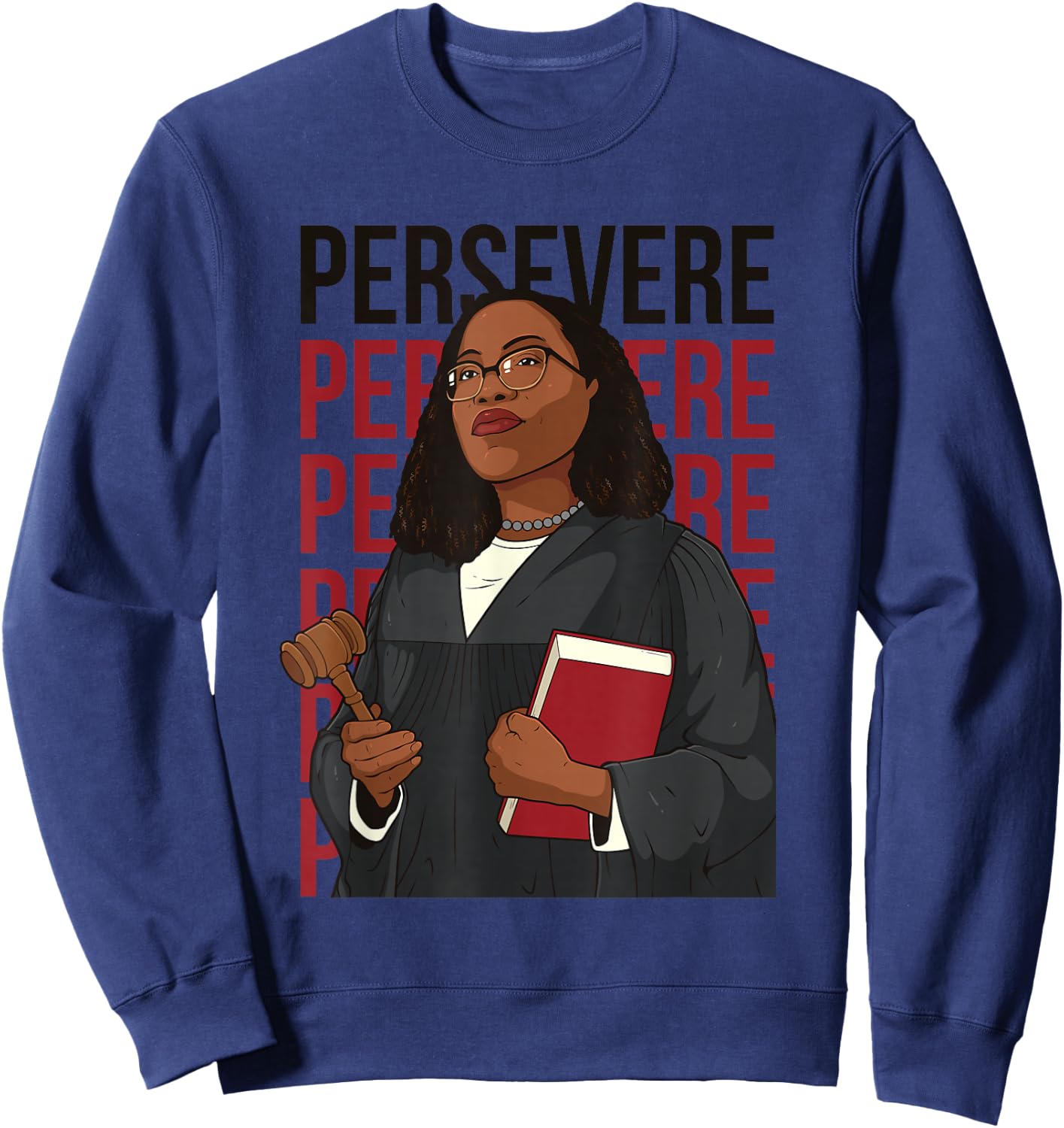 Persevere Ketanji Brown Jackson Liberal Feminist Costume KBJ Sweatshirt - Sweatshirt | Navy
