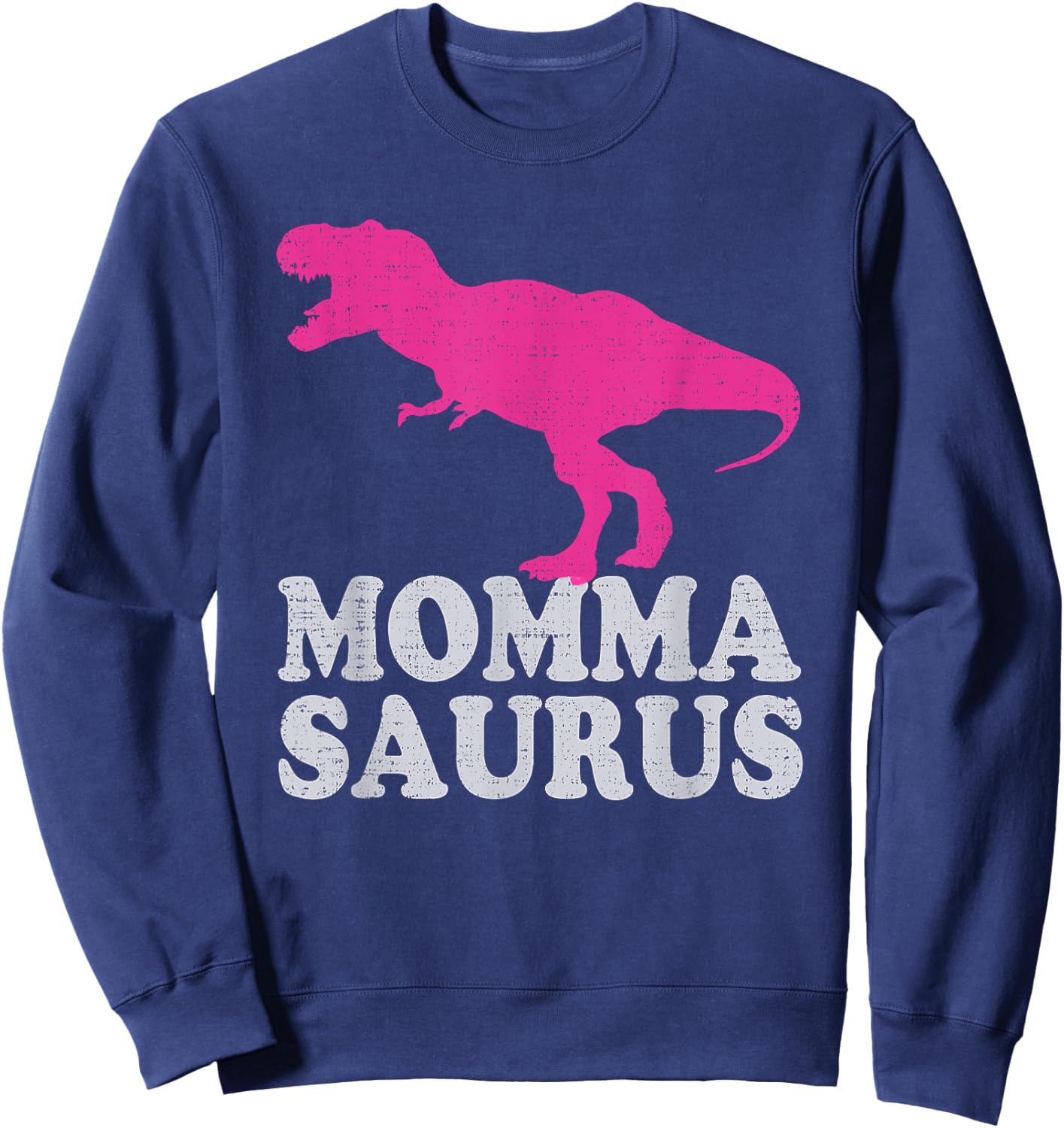 Cute T Rex MOMMASAURUS Shirt T-Rex Dinosaur Mom Sweatshirt - Sweatshirt | Navy