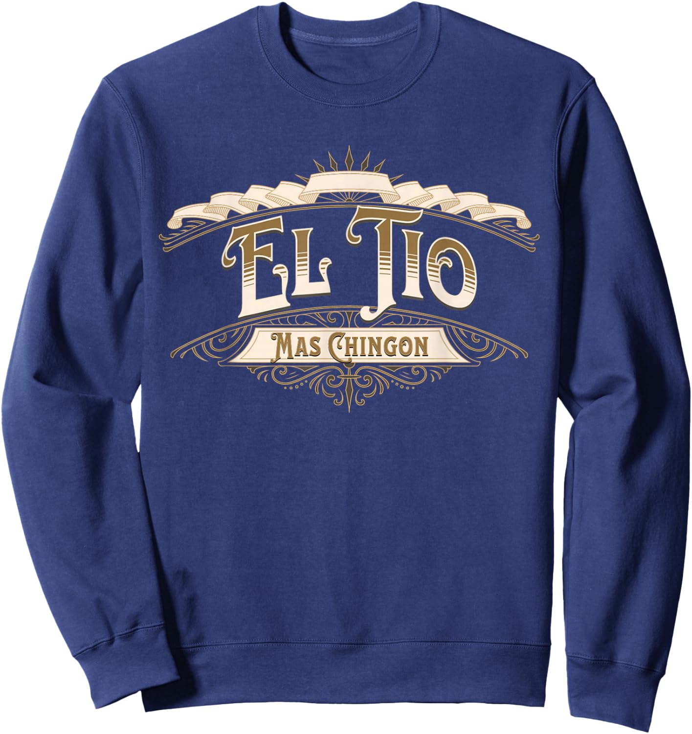 Latinaware: Beautiful and Fun Designs EL TIO MAS CHINGON Black Cotton Blend - Men's Small - Short Sleeve - - Classic Fit - Cultural Theme, Matching Set Sweatshirt - Sweatshirt | Navy