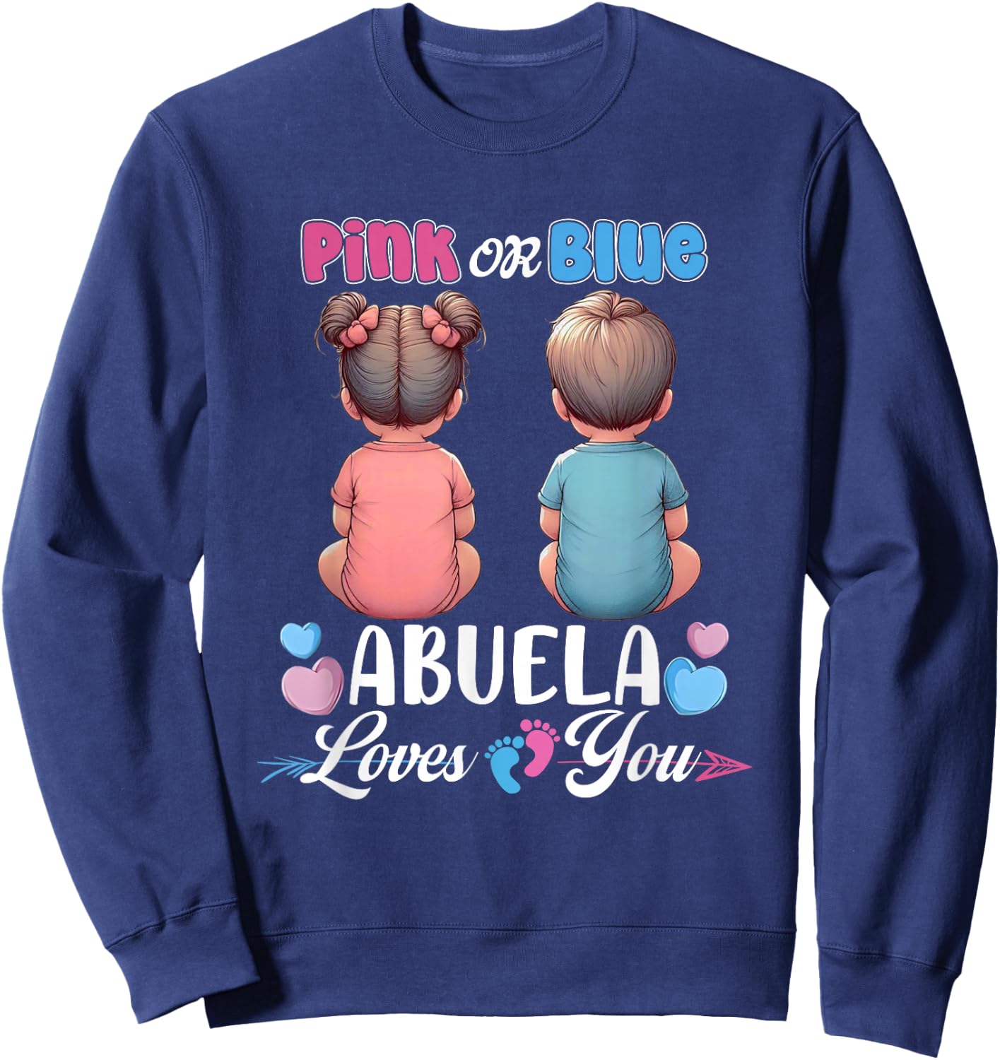 Pink Or Blue Abuela Loves You Baby Gender Reveal Party Sweatshirt - Sweatshirt | Navy