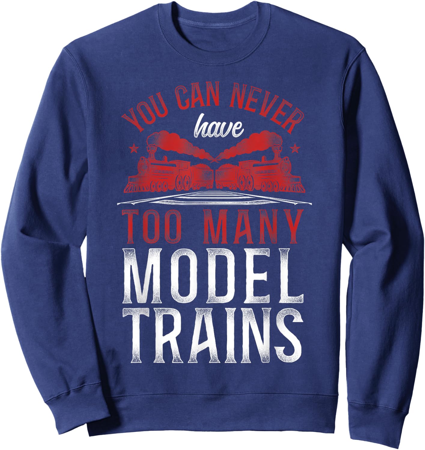 Steam Train Driver Trainspotting Locomotive Vintage You Can Sweatshirt - Sweatshirt | Navy