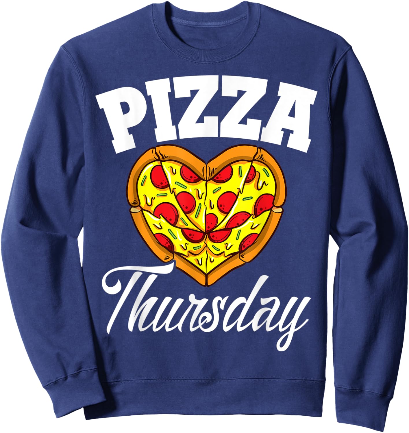 Thursday Pizza Night Funny Pizza Lover Fast Food Sweatshirt - Sweatshirt | Navy