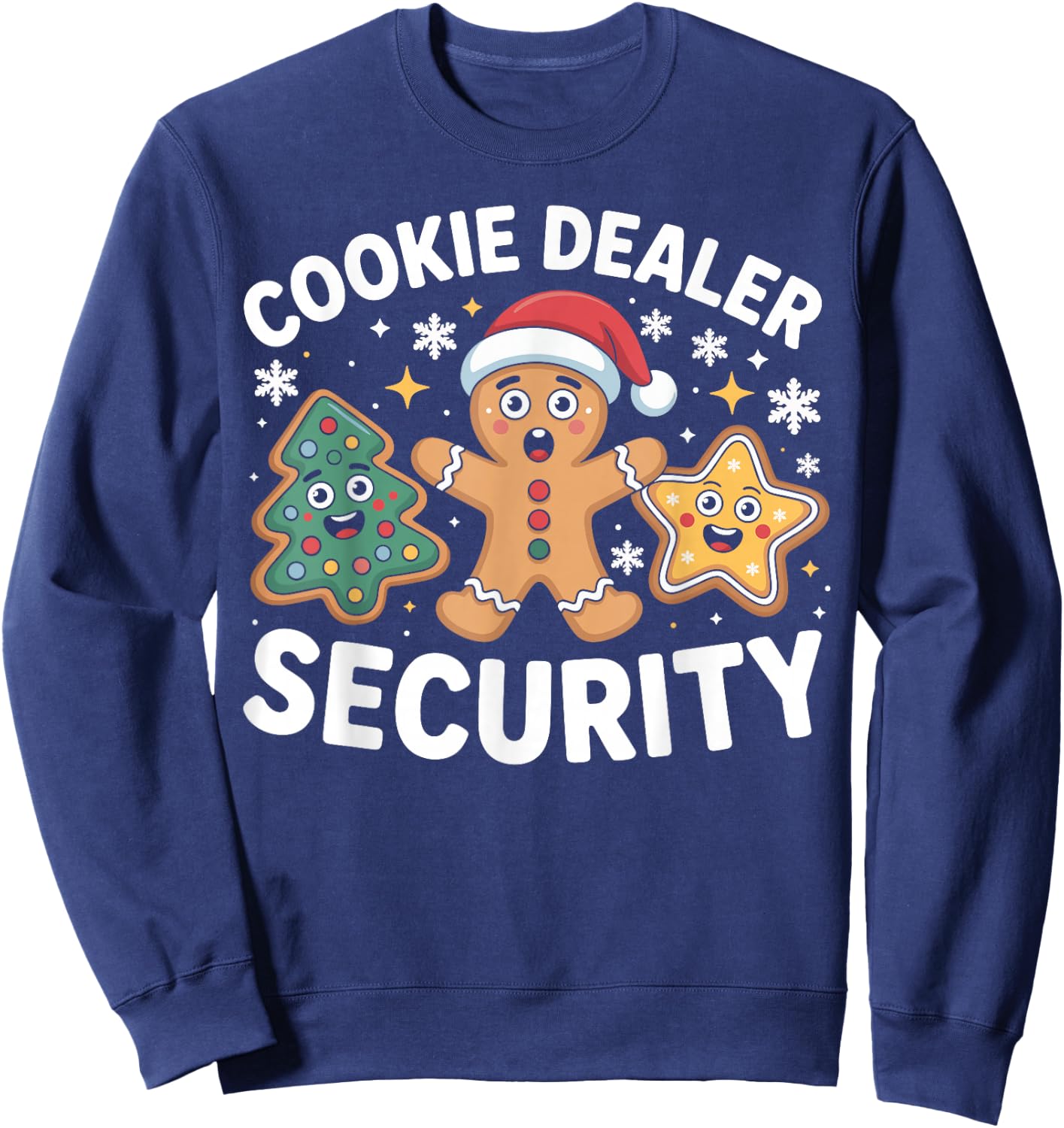 Cookie Dealer Security Funny Christmas Cookie Sweatshirt - Sweatshirt | Navy