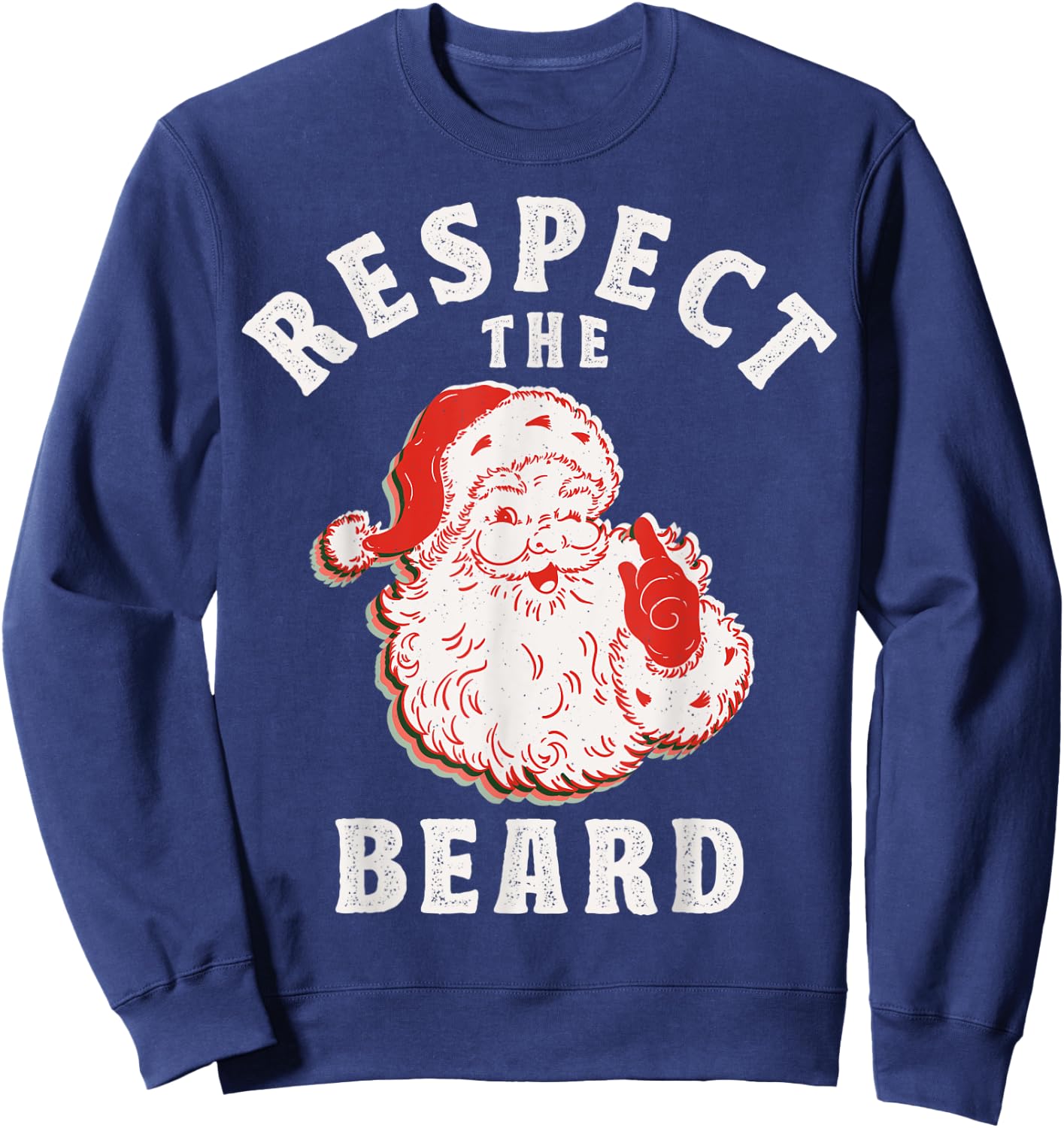 Respect the Beard Jolly Man with Beard for me Santa Vintage Sweatshirt - Sweatshirt | Navy