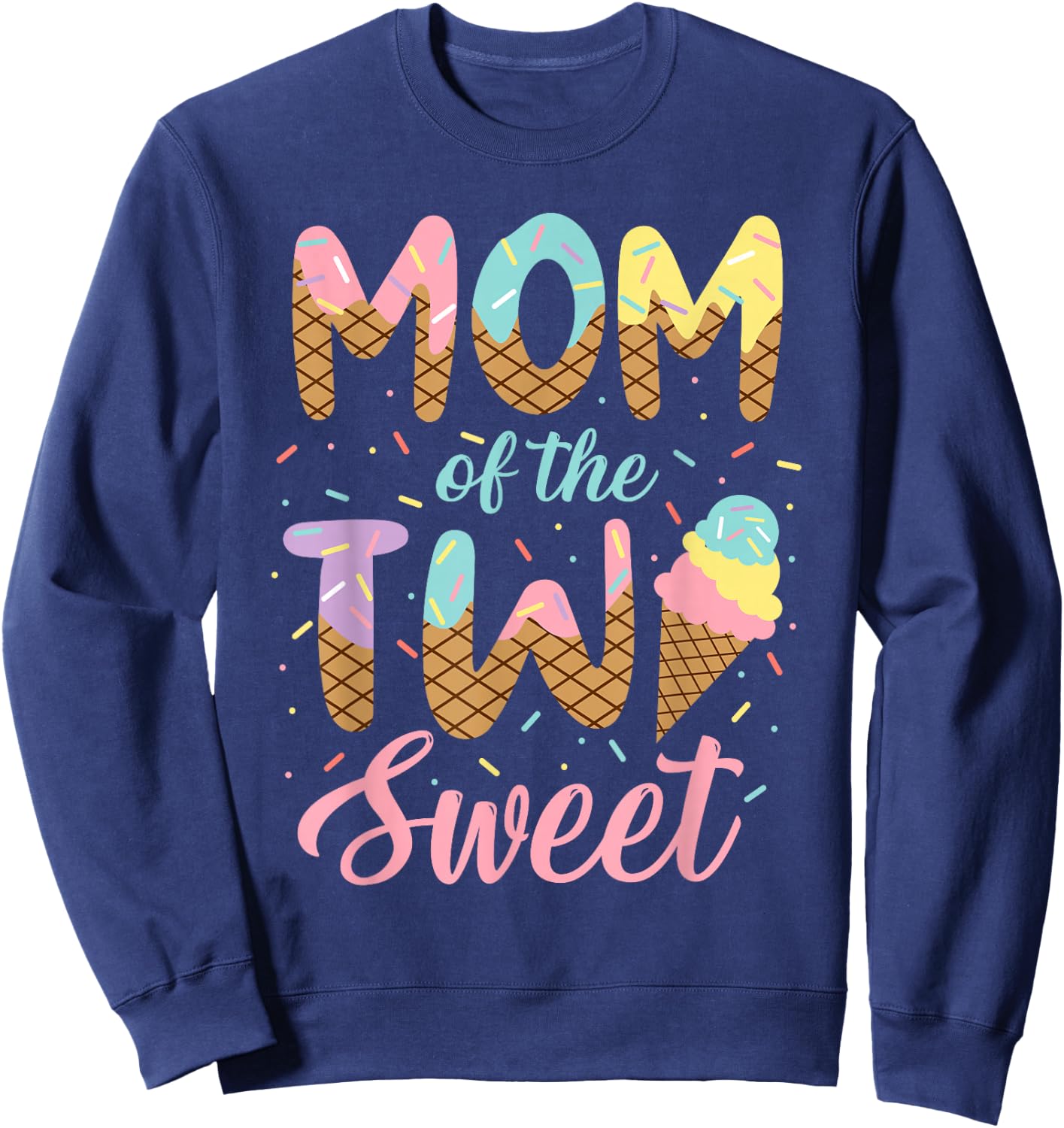 Mom of the Two Sweet Birthday Girl Ice Cream Lovers 2nd Sweatshirt - Sweatshirt | Navy