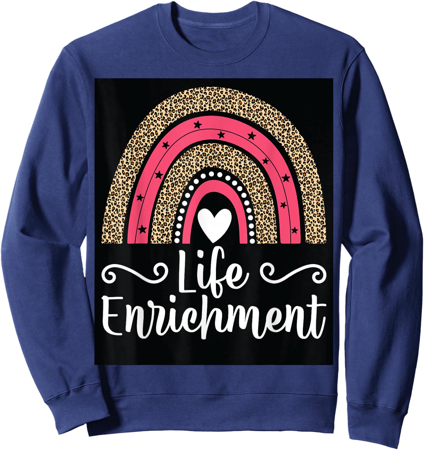Life Enrichment Coordinator Rainbow Activity Director Gifts Sweatshirt - Sweatshirt | Navy