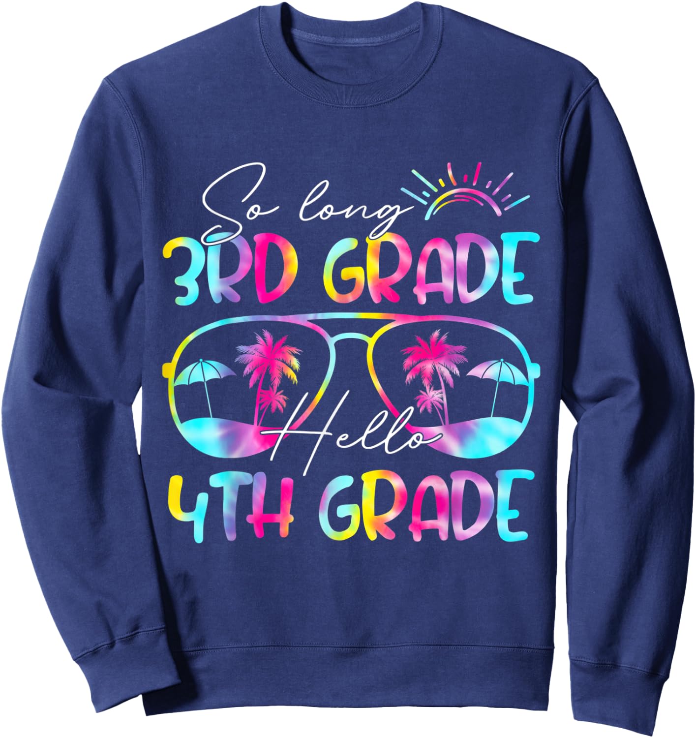 Tie Dye So Long 3rd Grade Hello 4th Grade Teacher Kids Sweatshirt - Sweatshirt | Navy