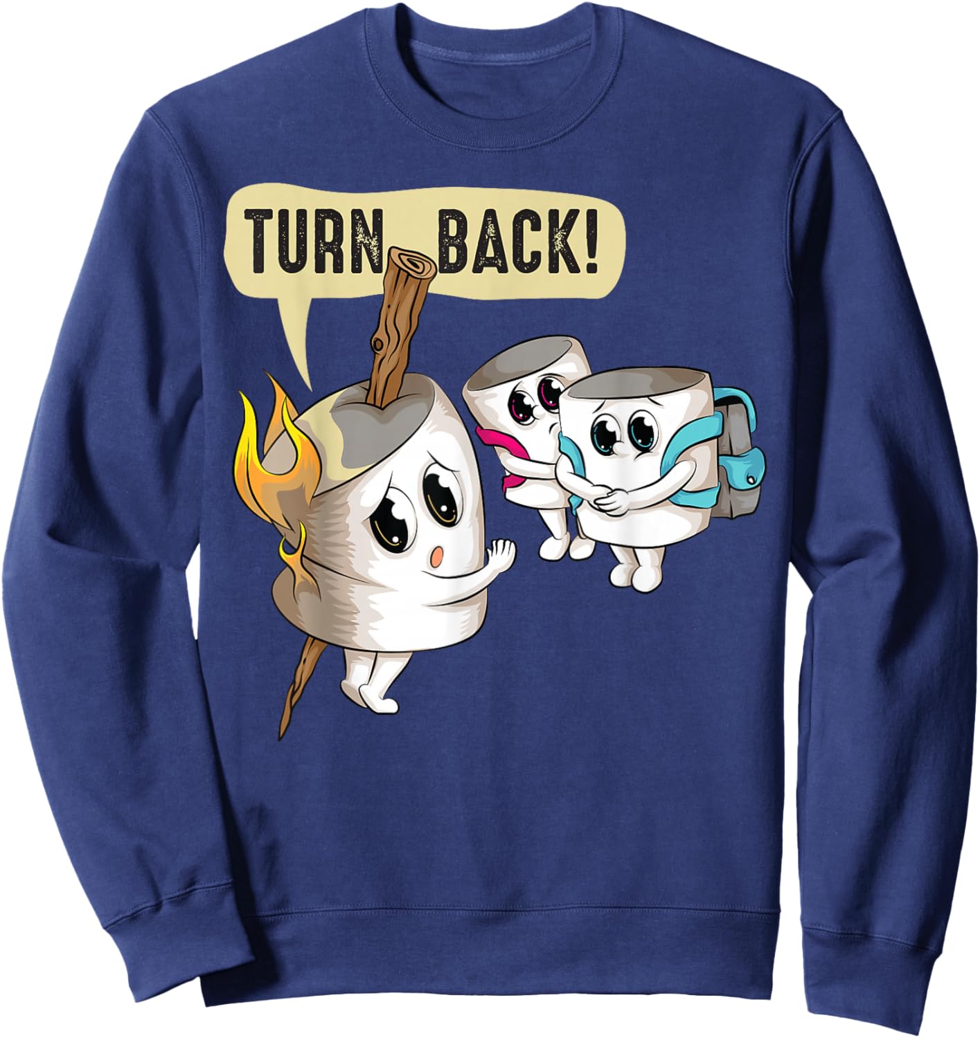 Funny Turn Back | Cool Roasted Marshmallow On A Stick Gift Sweatshirt - Sweatshirt | Navy