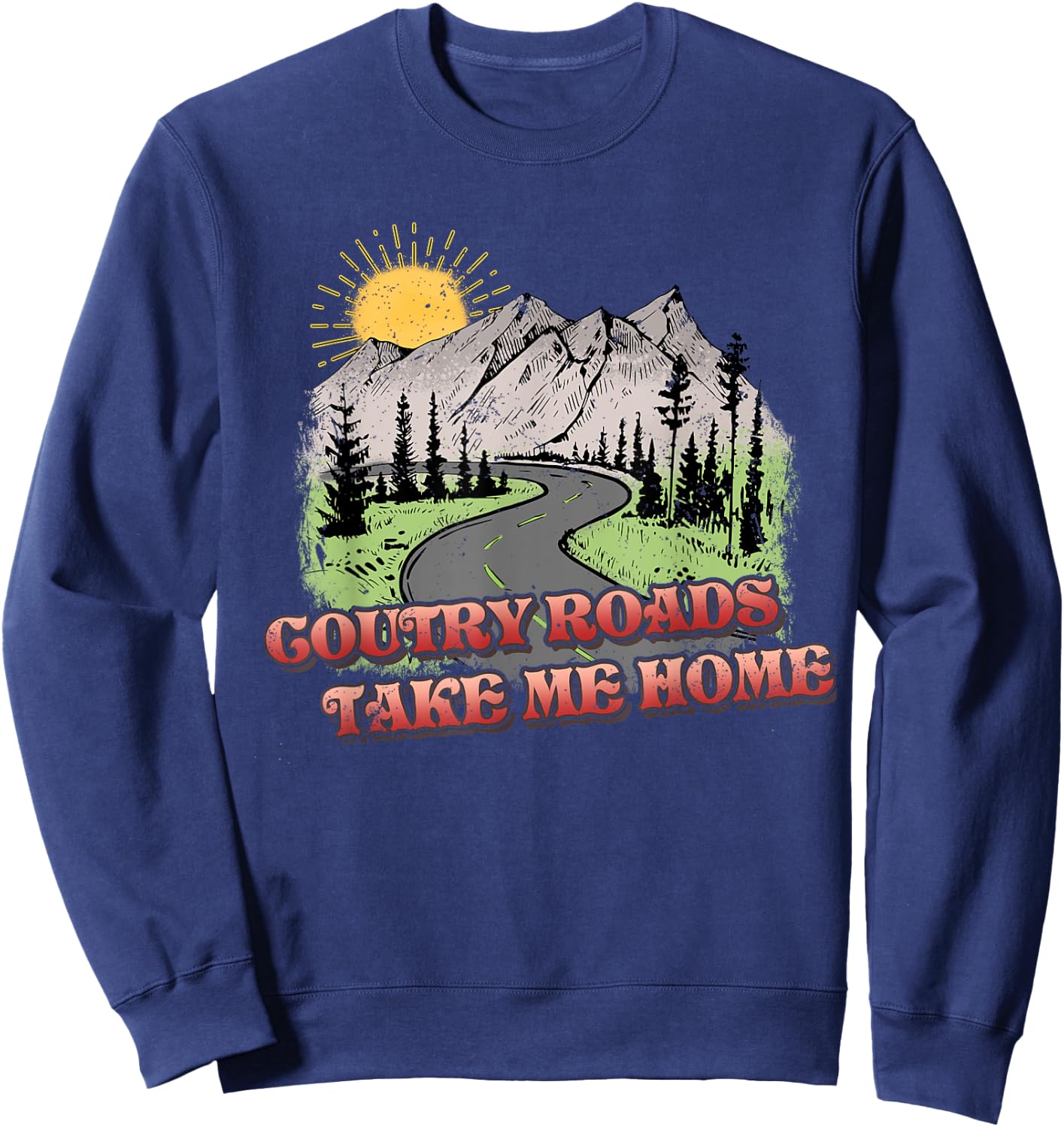 Country Roads Take Me Home Hiking Mountain Sweatshirt - Sweatshirt | Navy