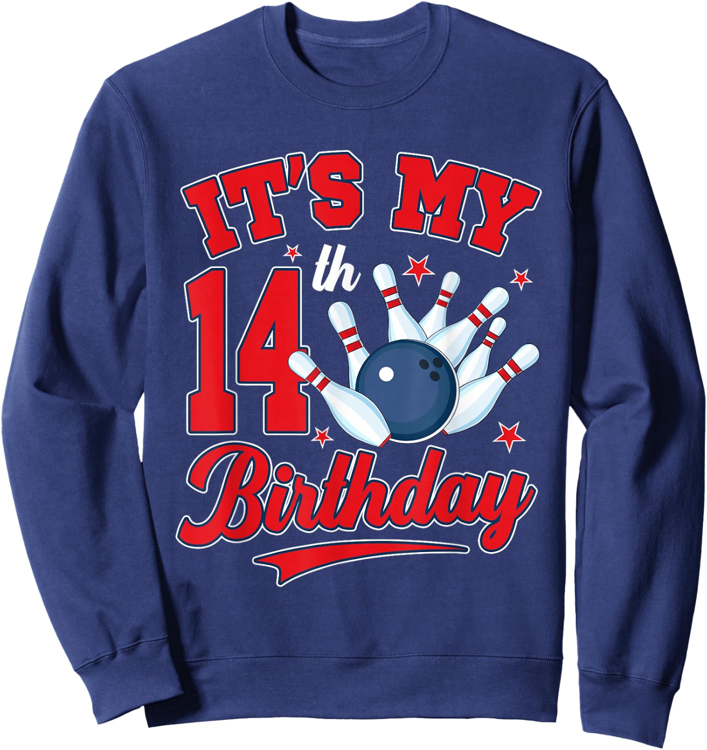 14 Year Old Bowler It's My 14th Birthday Bowling Theme Party Sweatshirt - Sweatshirt | Navy