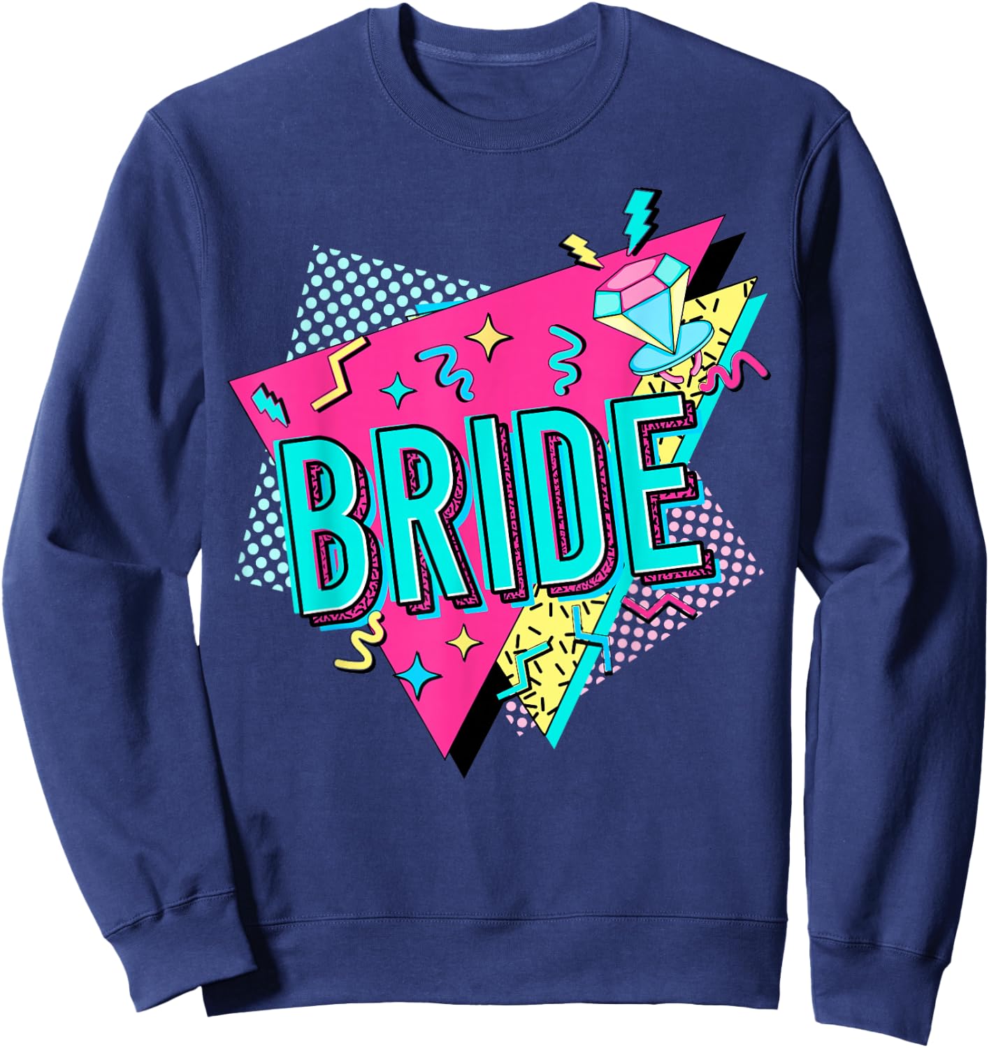 90s Bride Retro Bride of the 90s Bachelorette Party Sweatshirt - Sweatshirt | Navy