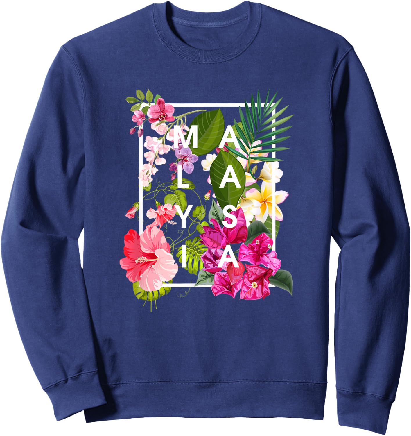 Flowers of Malaysia Word Art - Malaysian Pride Sweatshirt - Sweatshirt | Navy