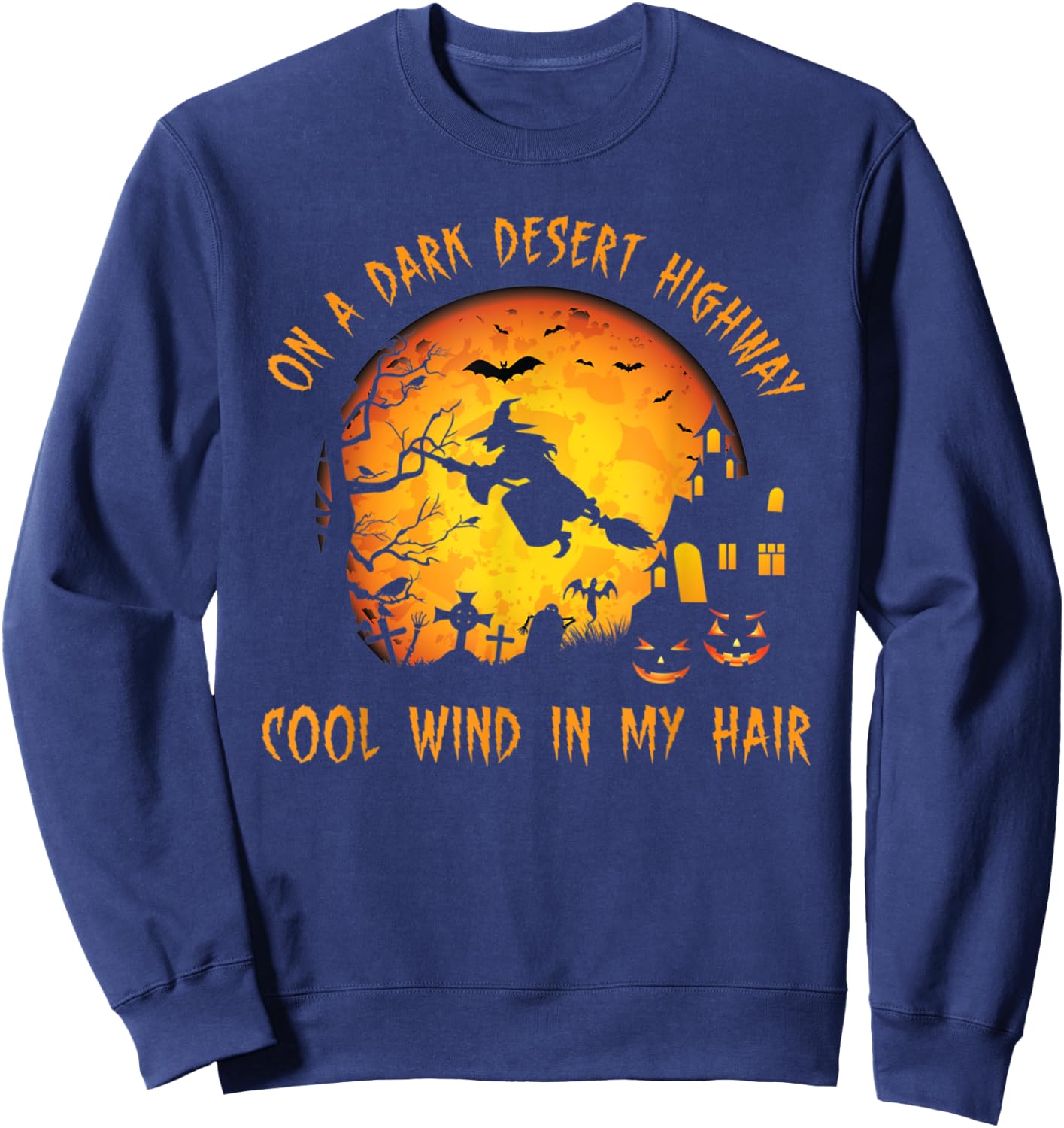 On A Dark Desert Highway-Cool Wind In My Hair Witch Sweatshirt - Sweatshirt | Navy