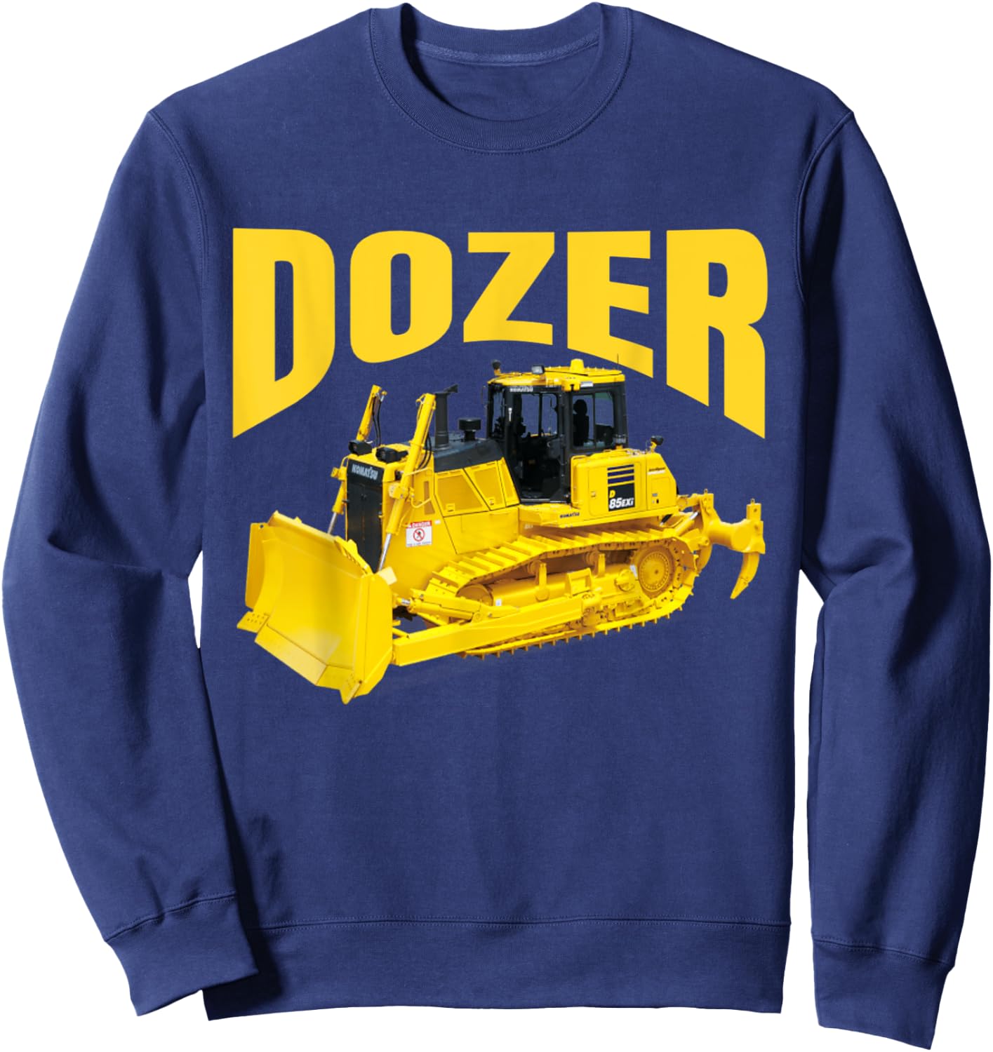 Fun heavy equipment bulldozer for kid's and adults Sweatshirt - Sweatshirt | Navy