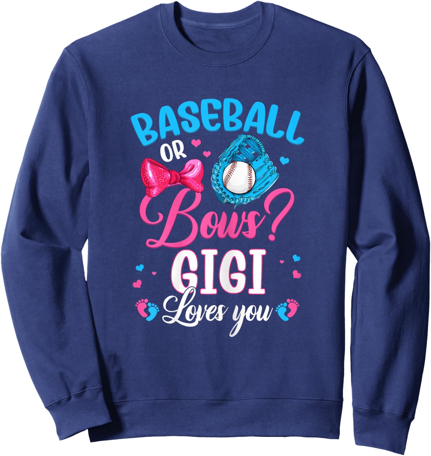 Baseball Or Bows Gigi Loves You Gender Reveal Sweatshirt - Sweatshirt | Navy