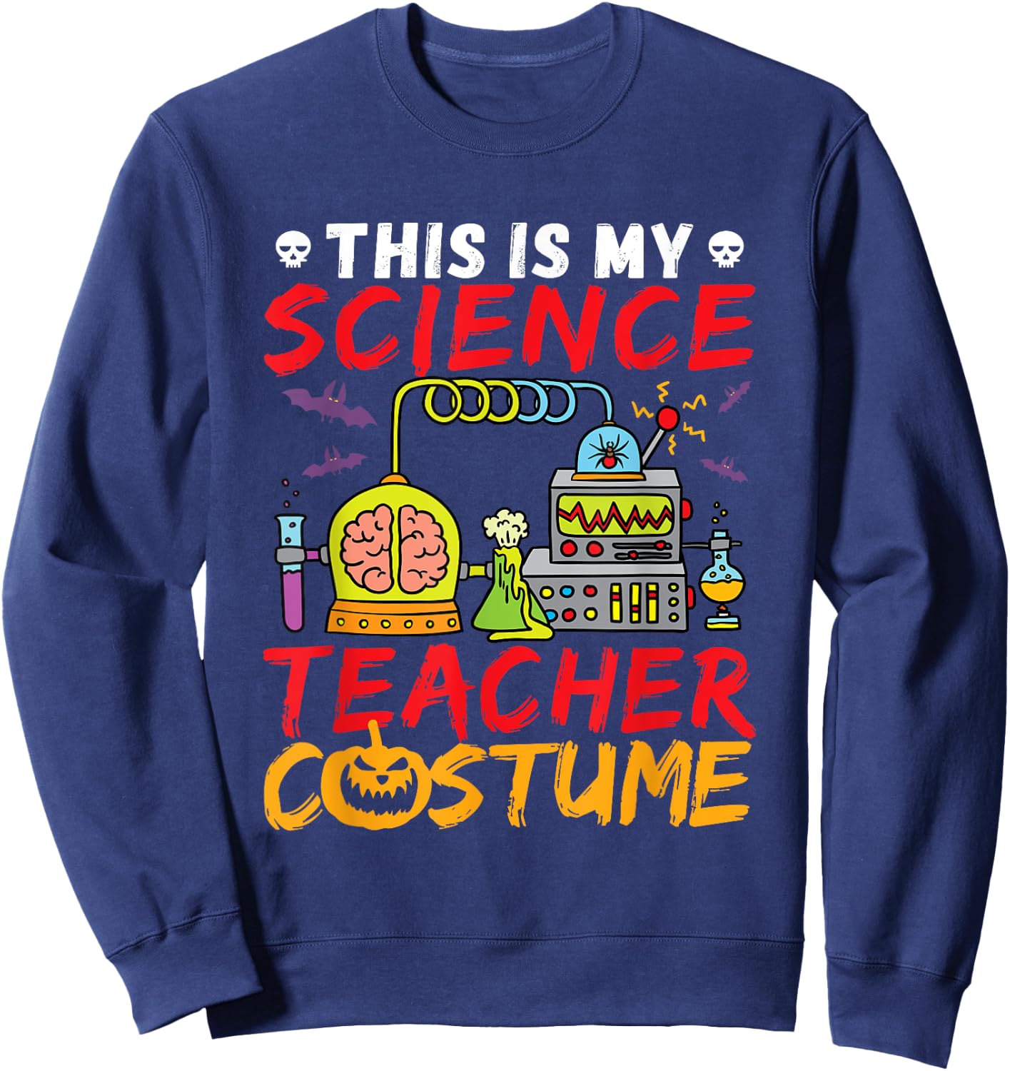 Science Teacher Costume Halloween Mad Scientist Sweatshirt - Sweatshirt | Navy