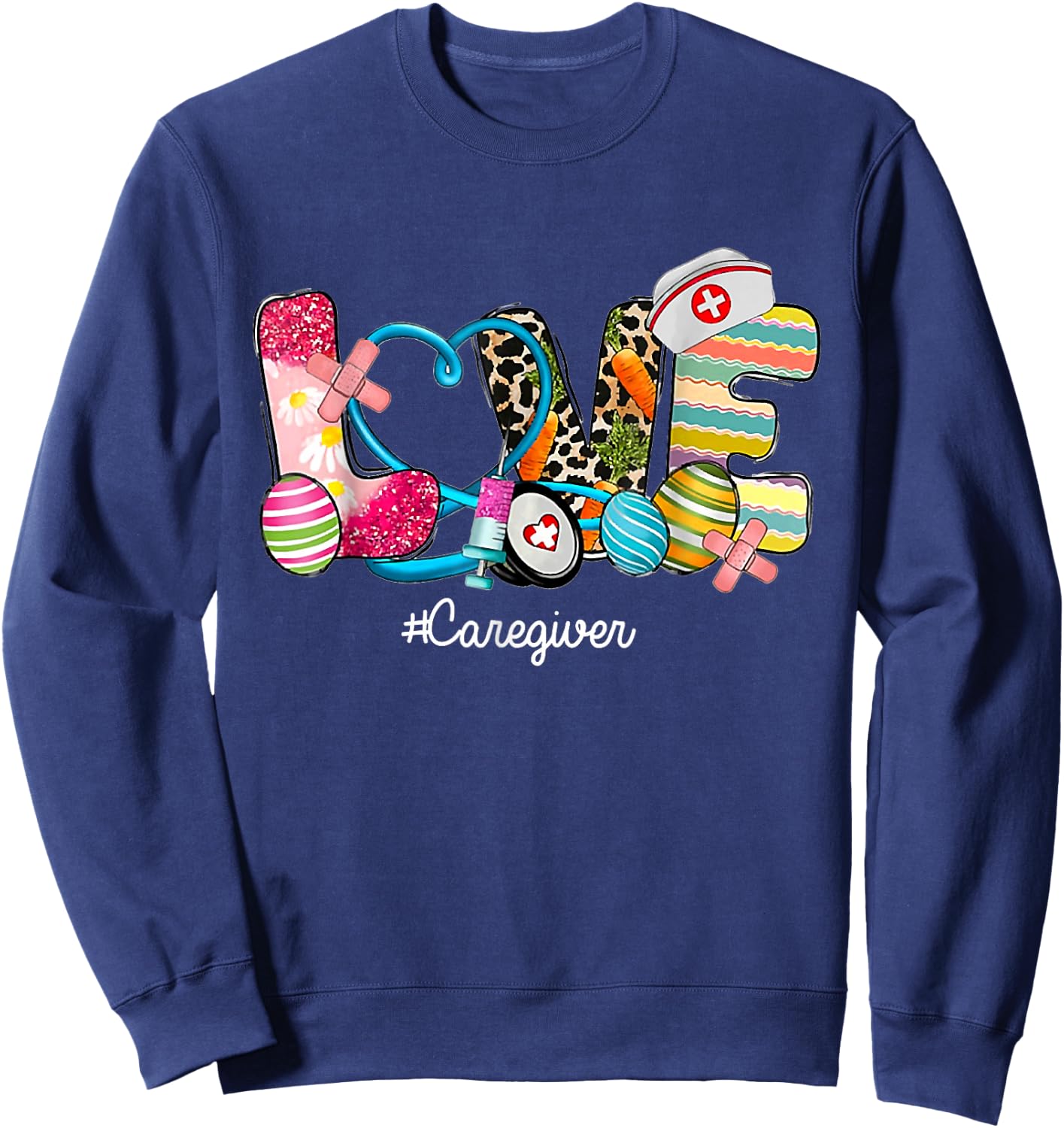 Love Stethoscope Scrub Caregiver Nurse Life Easter Day Sweatshirt - Sweatshirt | Navy