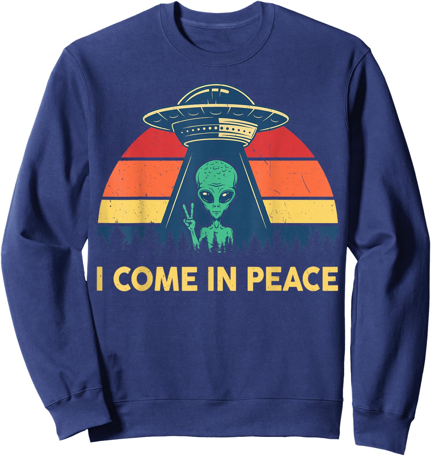 I Come In Peace Retro UFO Abduction Kid Men Women Cute Alien Sweatshirt - Sweatshirt | Navy