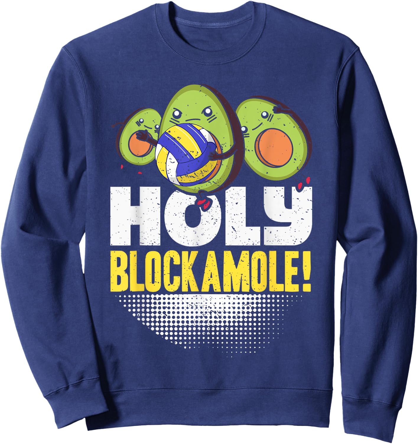 Holy Blockamole Volleyball Match Block Avocado Women Sweatshirt - Sweatshirt | Navy