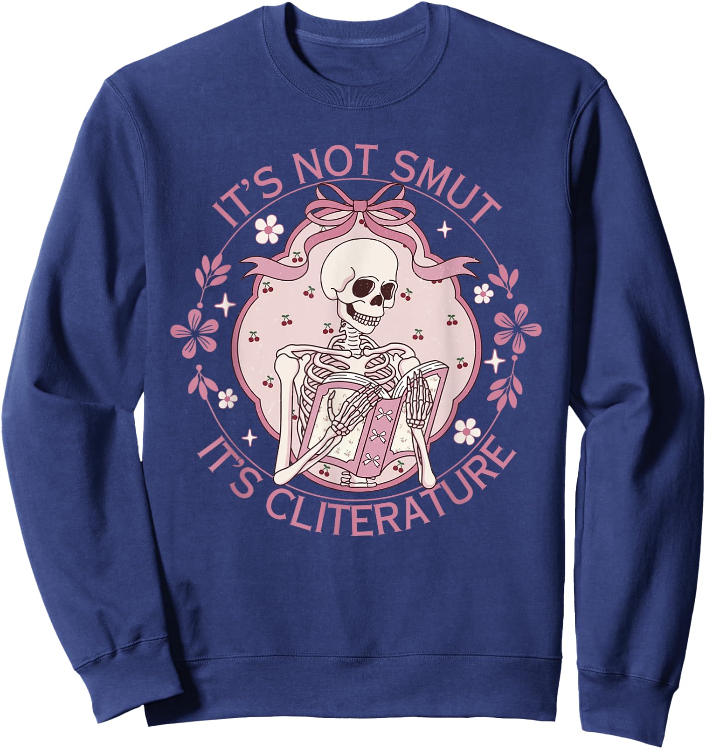 It's Not Smut It's Literature Dark Romance Smutt Book Lover Sweatshirt - Sweatshirt | Navy