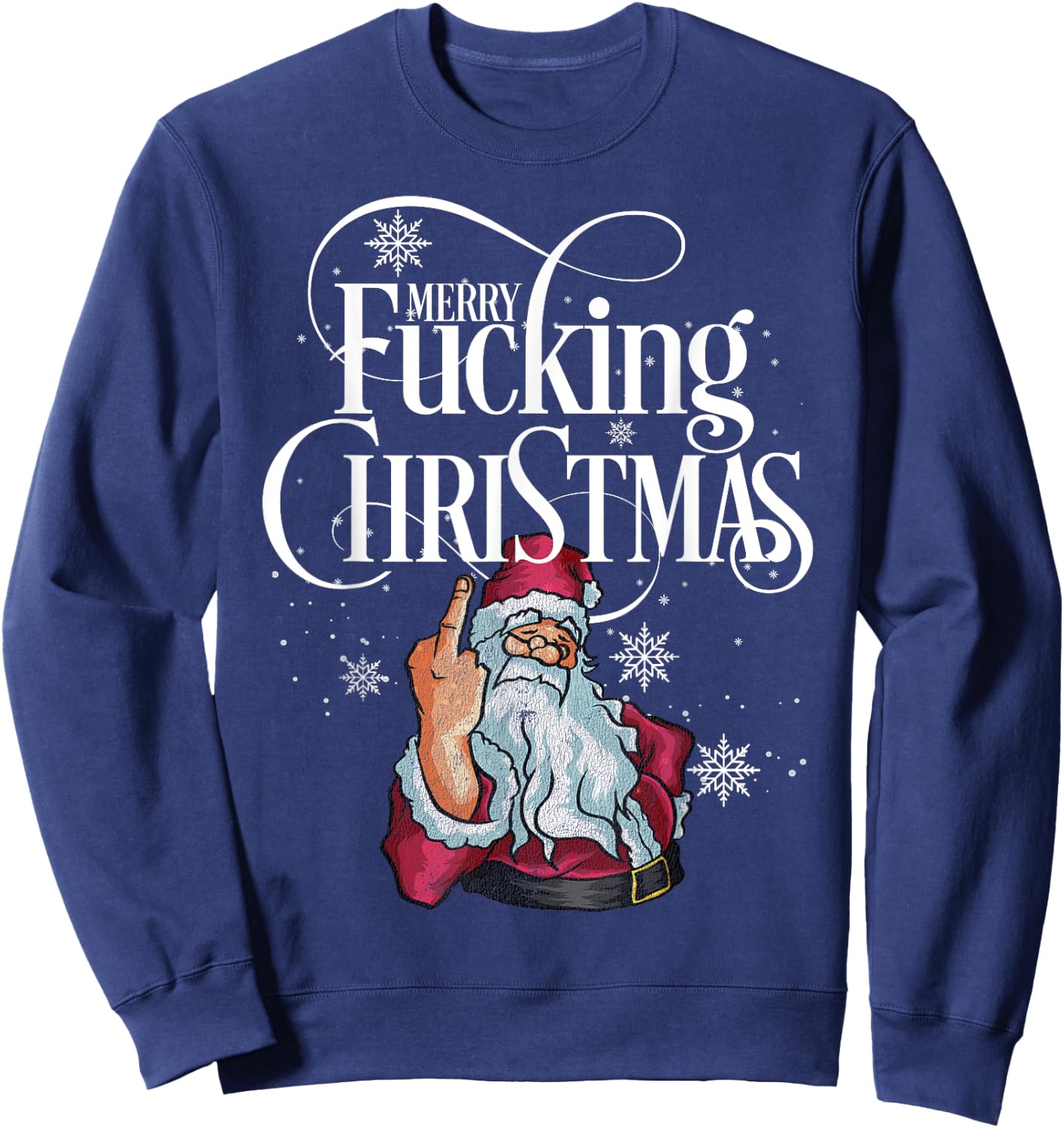 Funny Christmas Shirt Men Women Merry Fucking Christmas Sweatshirt - Sweatshirt | Navy